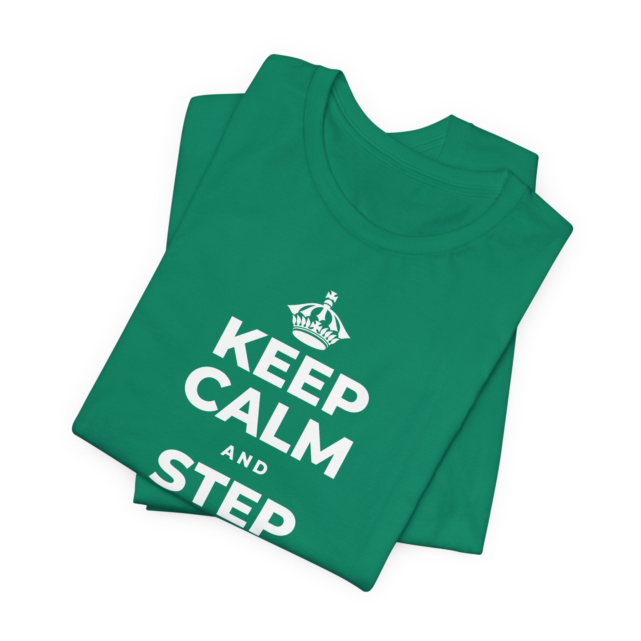 KEEP CALM AND STEP BACK A SEC T-Shirt (White–Asphalt)