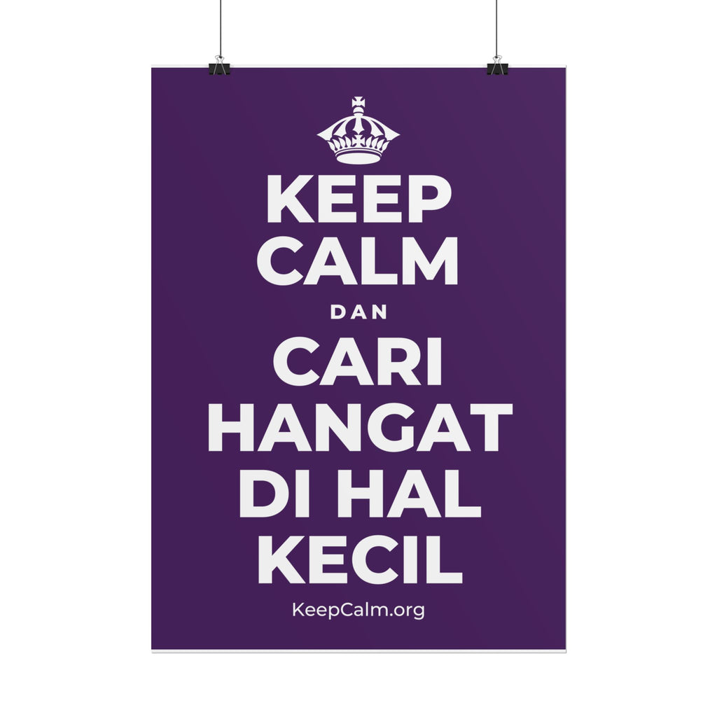 KEEP CALM DAN CARI HANGAT DI HAL KECIL Poster
