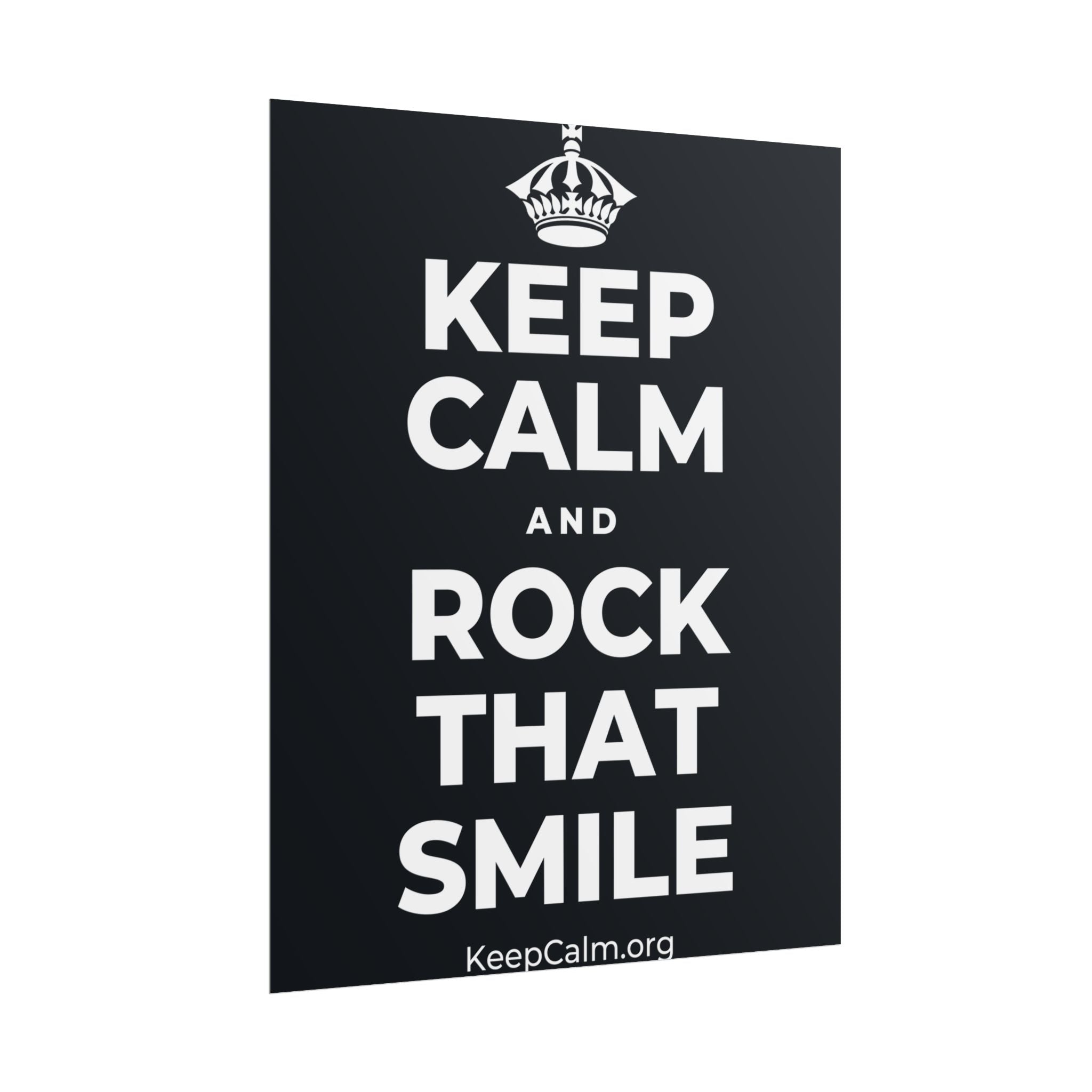KEEP CALM AND ROCK THAT SMILE Poster (Dark)