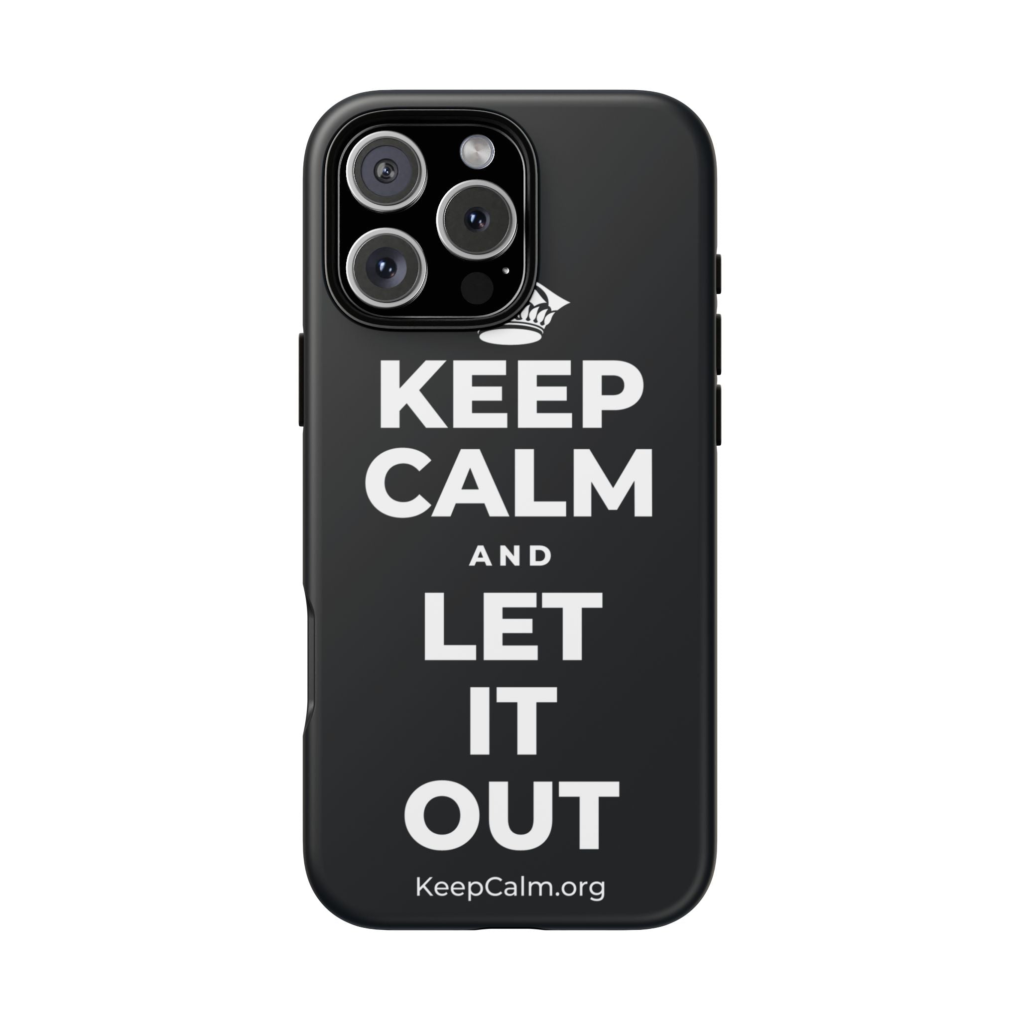 KEEP CALM AND LET IT OUT Phone Case (Dark)