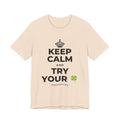 KEEP CALM AND TRY YOUR 🍀 T-Shirt (Soft Cream–Heather Mauve)
