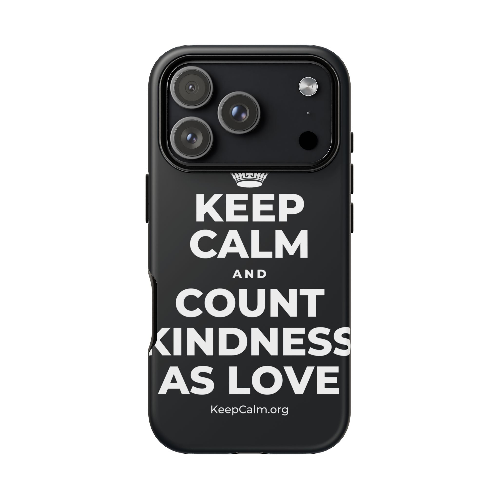 KEEP CALM AND COUNT KINDNESS AS LOVE Phone Case (Dark)