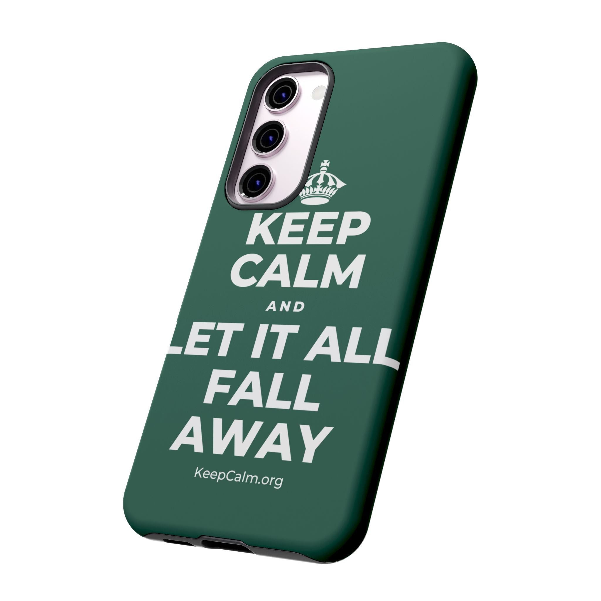 KEEP CALM AND LET IT ALL FALL AWAY Phone Case