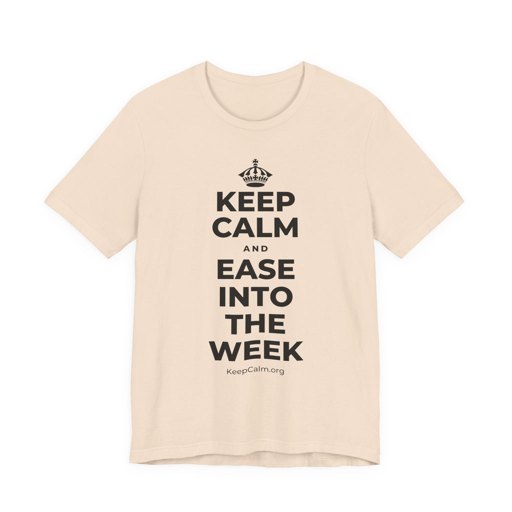 KEEP CALM AND EASE INTO THE WEEK T-Shirt (Soft Cream–Heather Mauve)