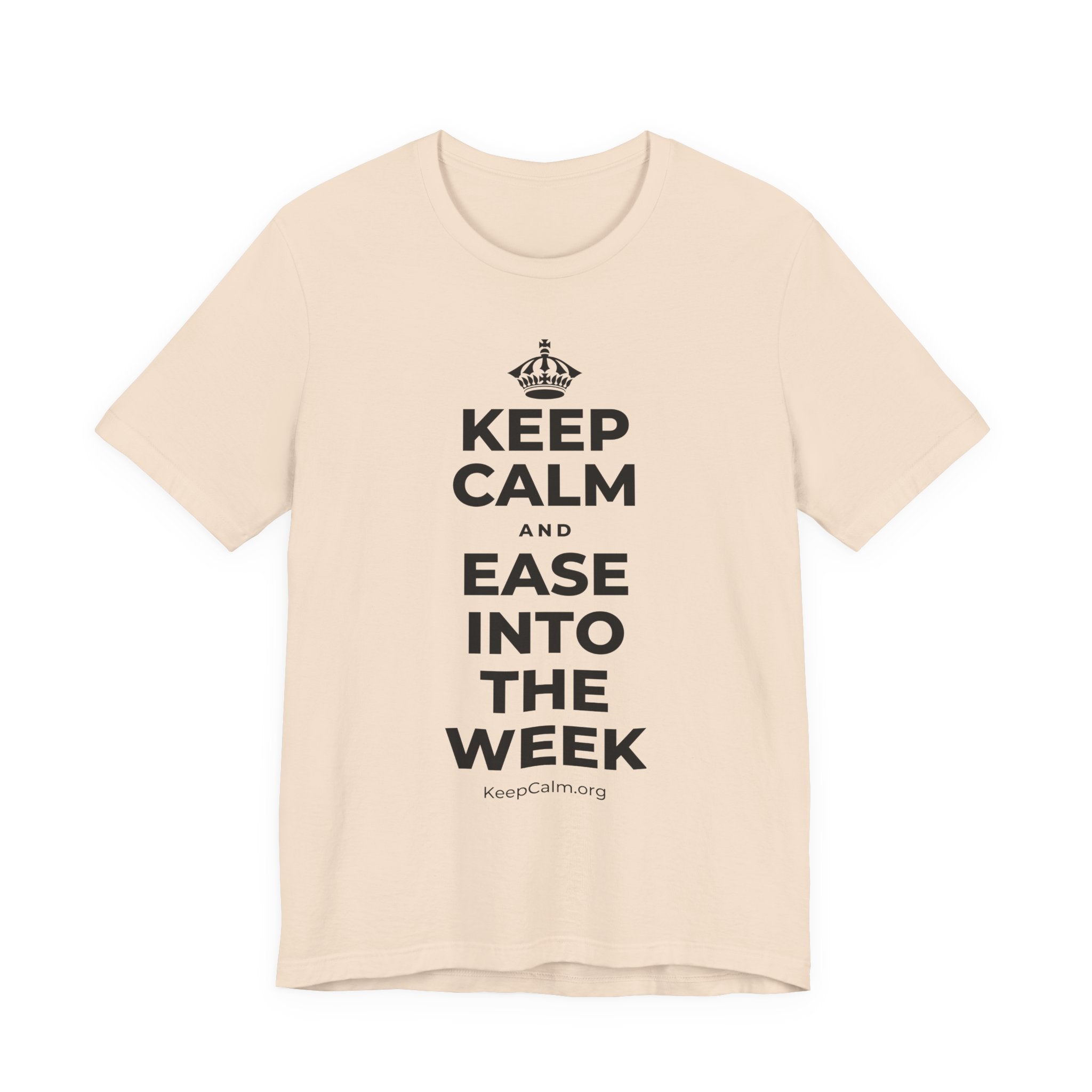 KEEP CALM AND EASE INTO THE WEEK T-Shirt (Soft Cream–Heather Mauve)