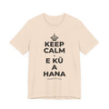 KEEP CALM A E KŪ A HANA T-Shirt (Soft Cream–Heather Mauve)