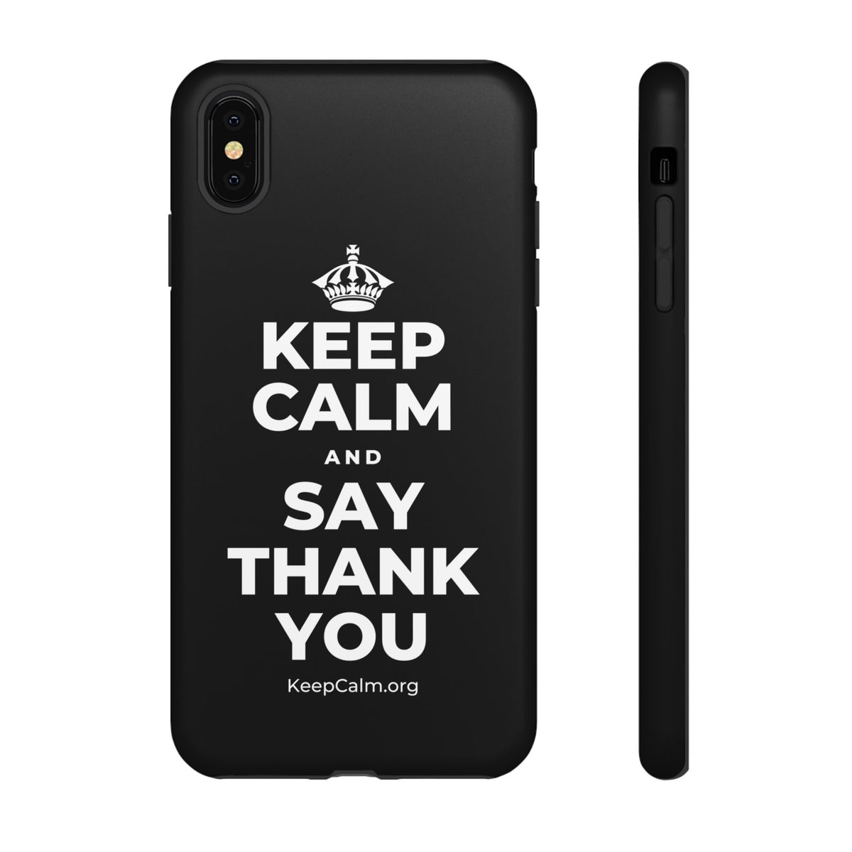 KEEP CALM AND SAY THANK YOU Phone Case