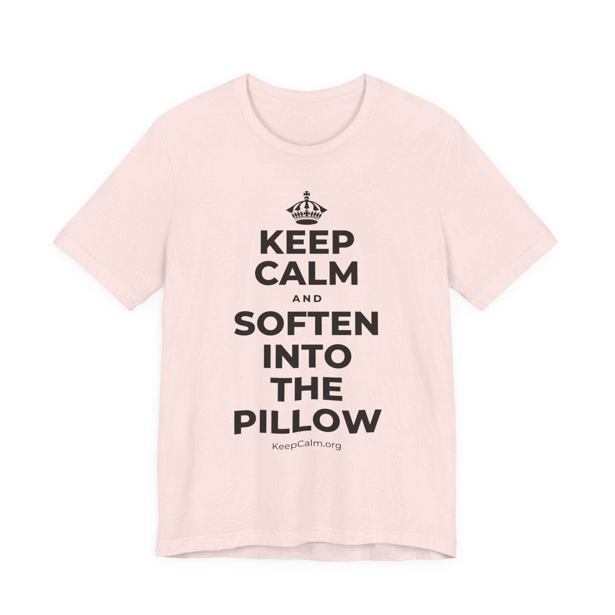 KEEP CALM AND SOFTEN INTO THE PILLOW T-Shirt (Soft Cream–Heather Mauve)