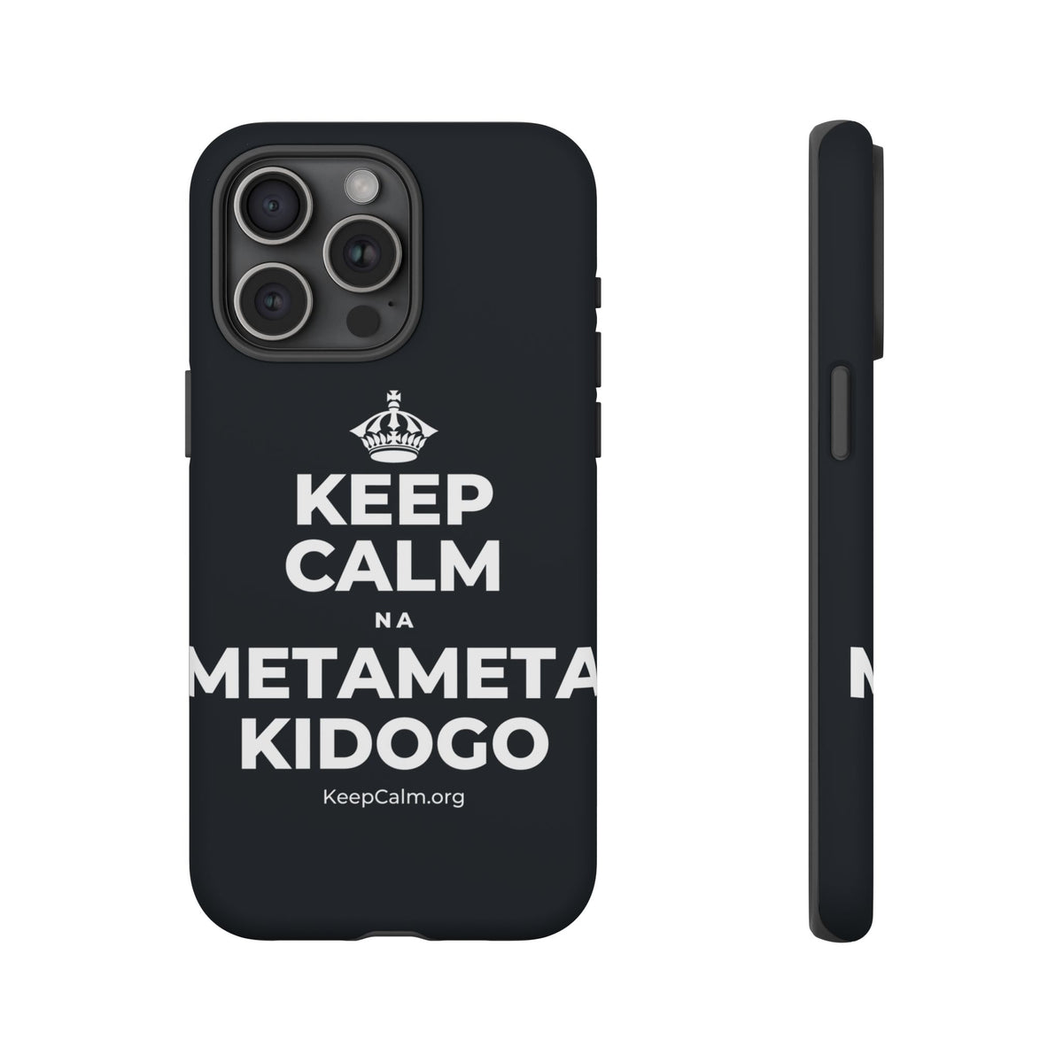 KEEP CALM NA METAMETA KIDOGO Phone Case (Dark)
