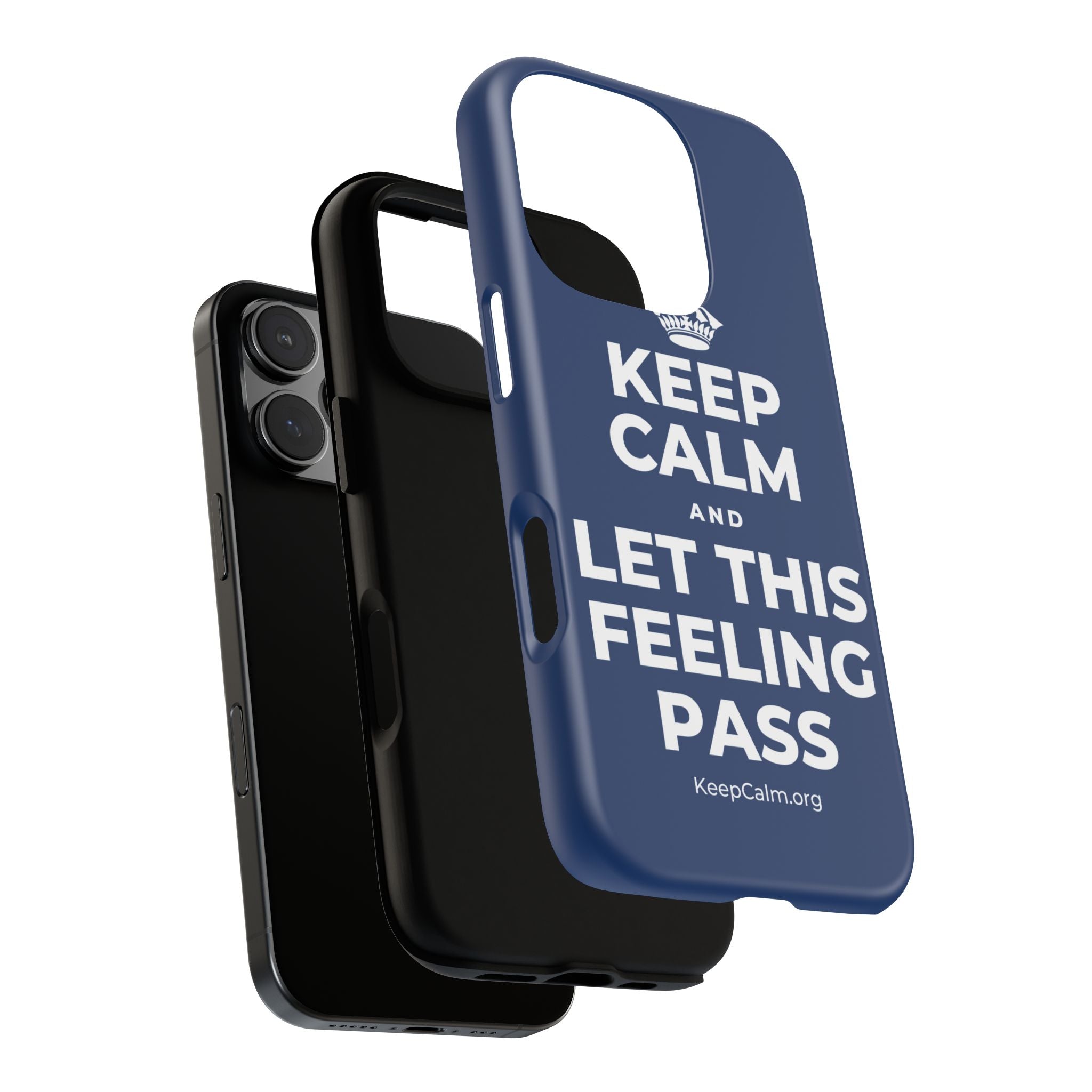 KEEP CALM AND LET THIS FEELING PASS Phone Case