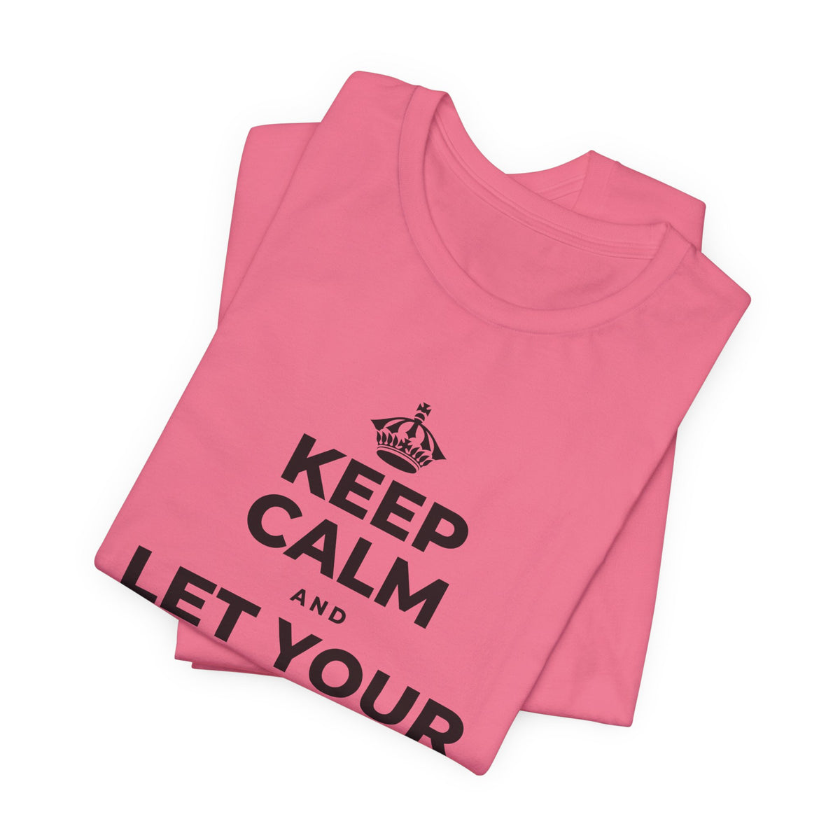 KEEP CALM AND LET YOUR FEELINGS MAKE SENSE T-Shirt (Military Green–Autumn)