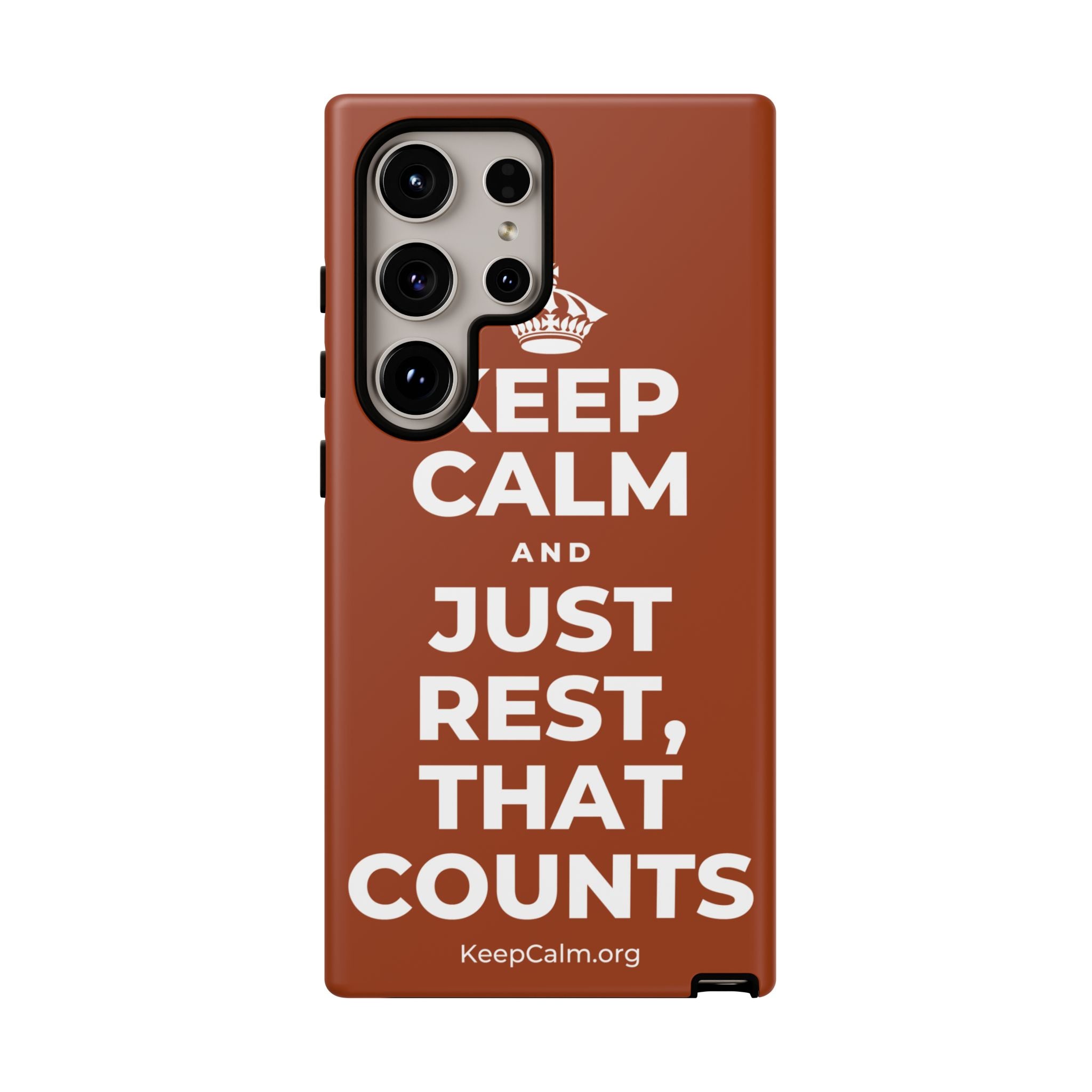 KEEP CALM AND JUST REST, THAT COUNTS Phone Case