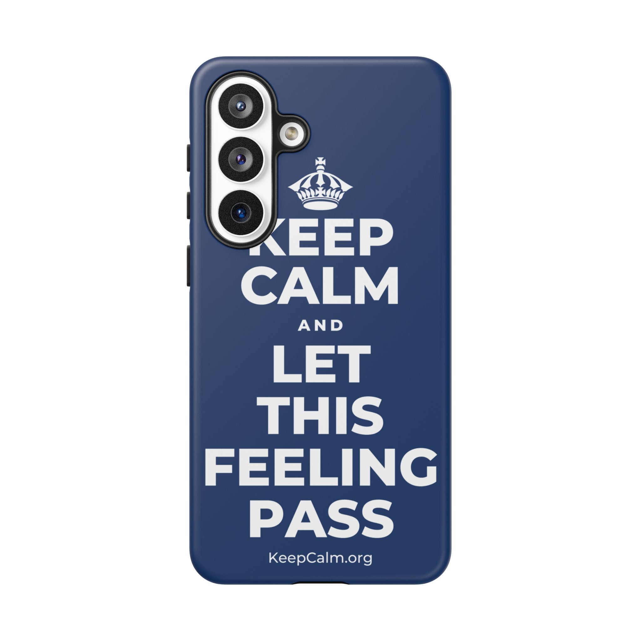 KEEP CALM AND LET THIS FEELING PASS Phone Case