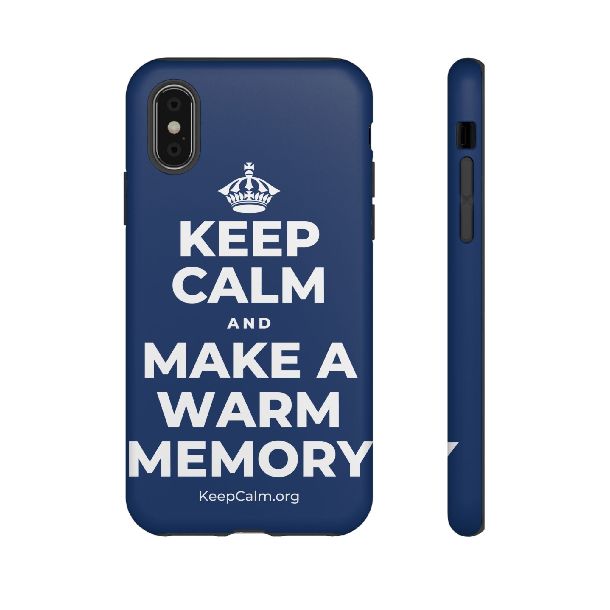 KEEP CALM AND MAKE A WARM MEMORY Phone Case