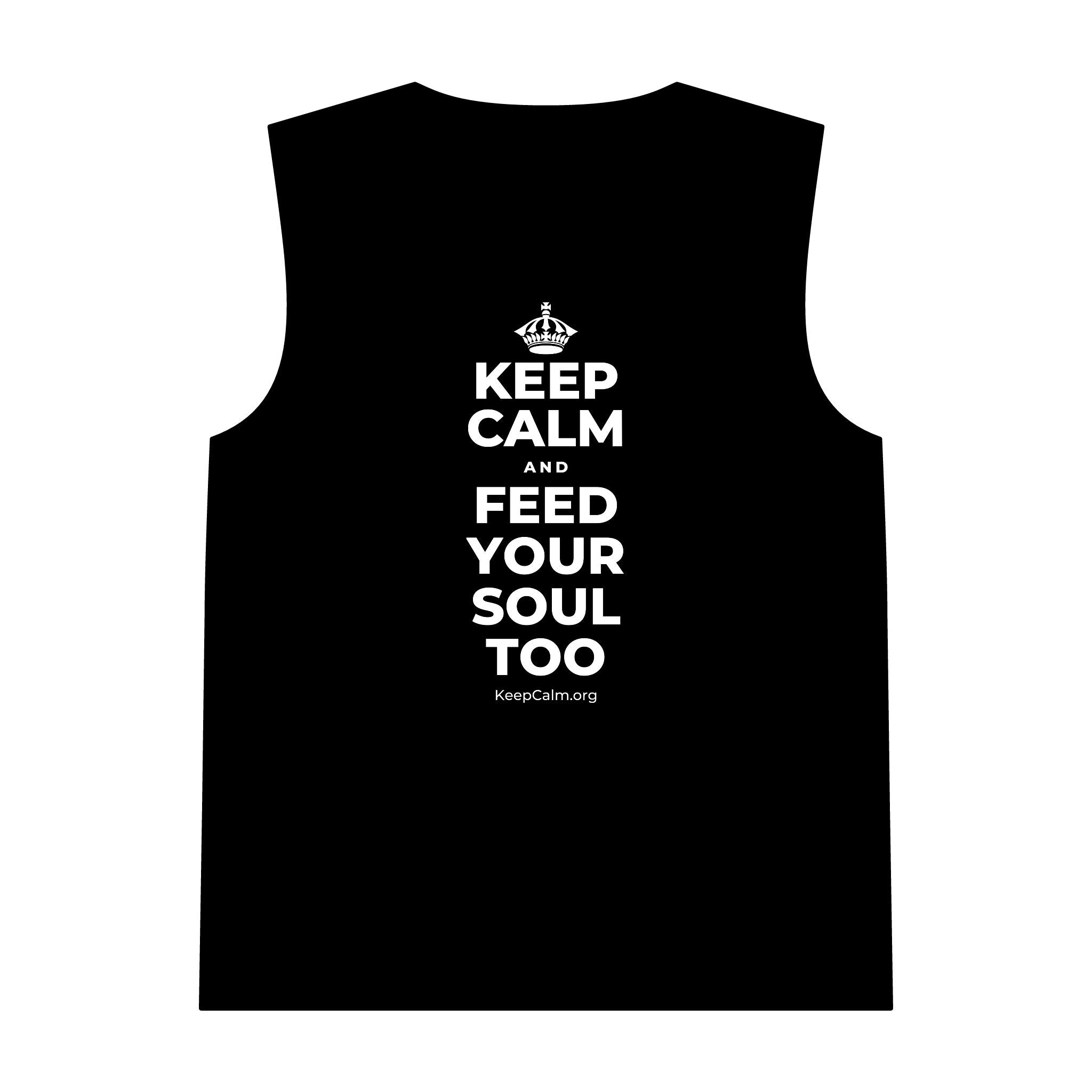 KEEP CALM AND FEED YOUR SOUL TOO Tank Top