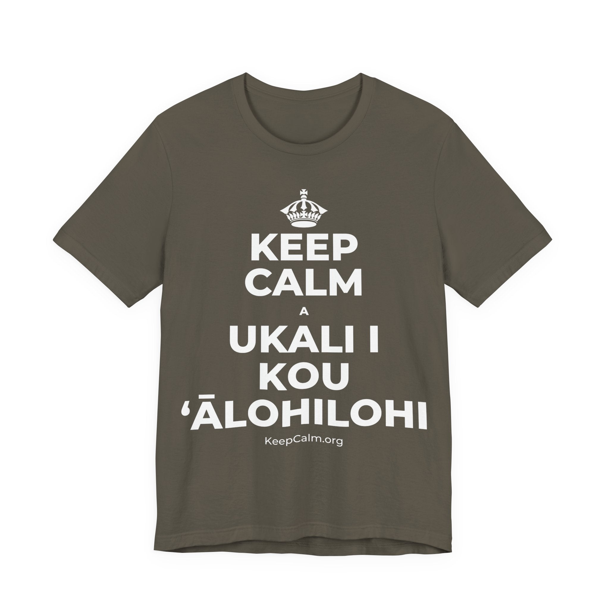 KEEP CALM A UKALI I KOU ʻĀLOHILOHI T-Shirt (White–Asphalt)