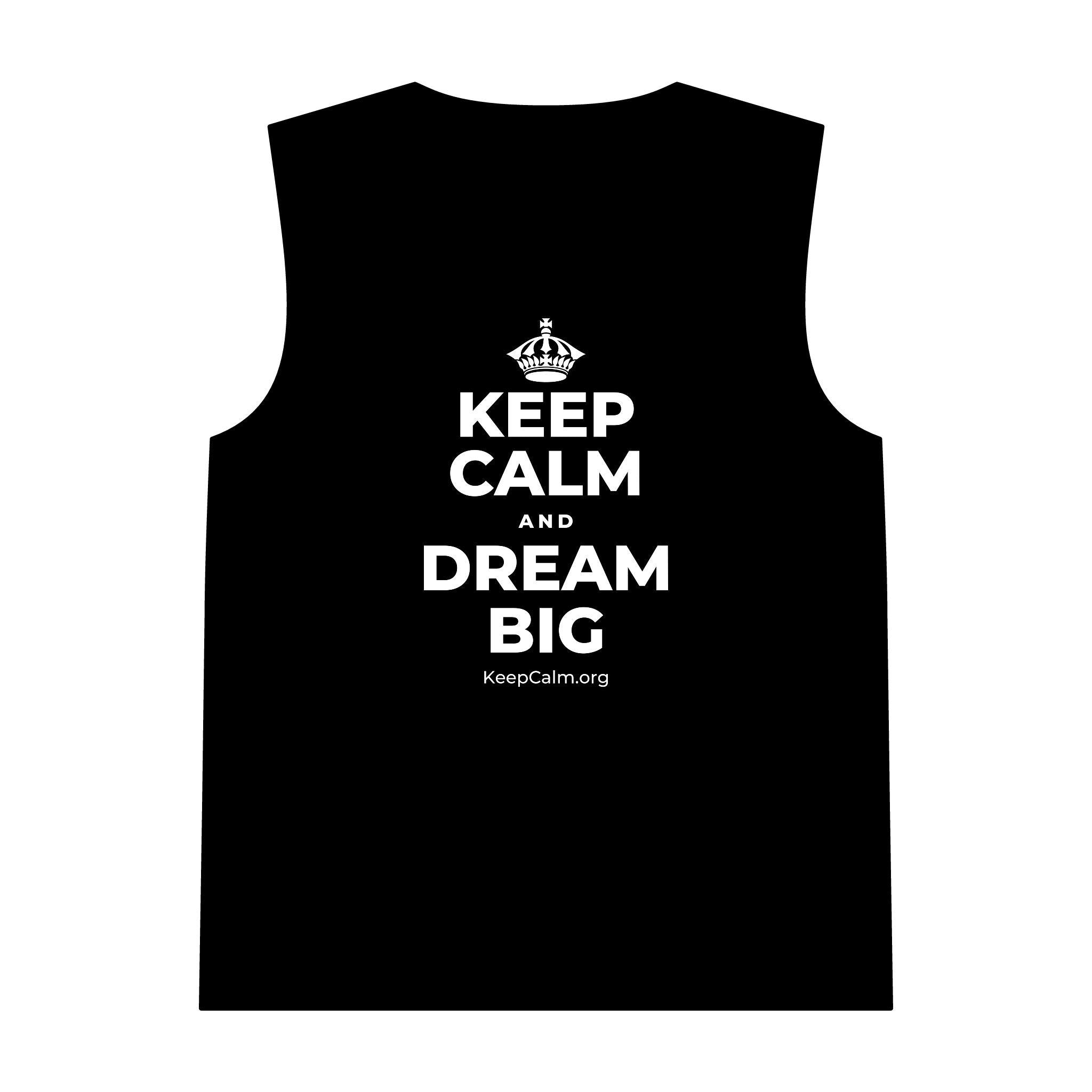 KEEP CALM AND DREAM BIG Tank Top