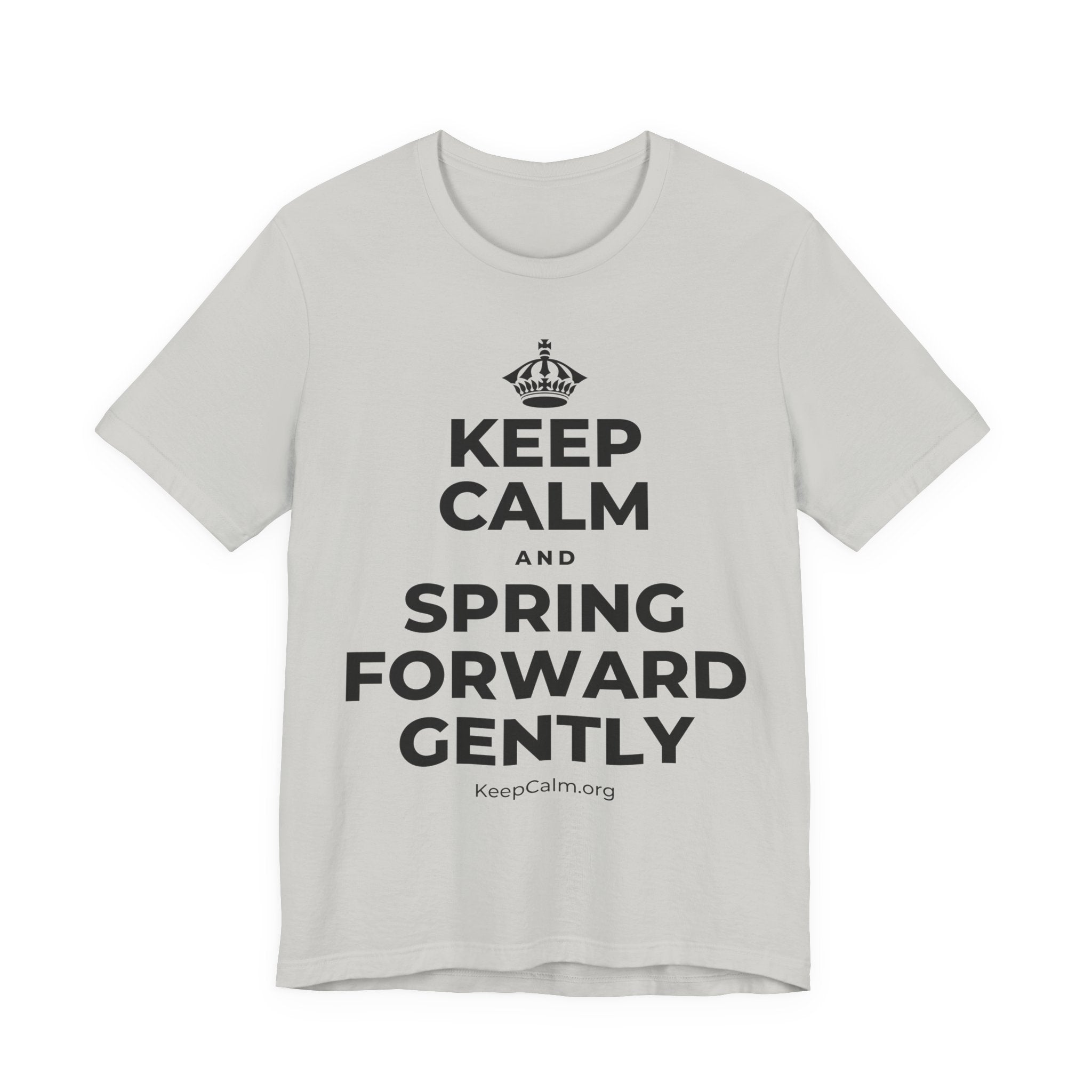 KEEP CALM AND SPRING FORWARD GENTLY T-Shirt (Baby Blue–Silver)