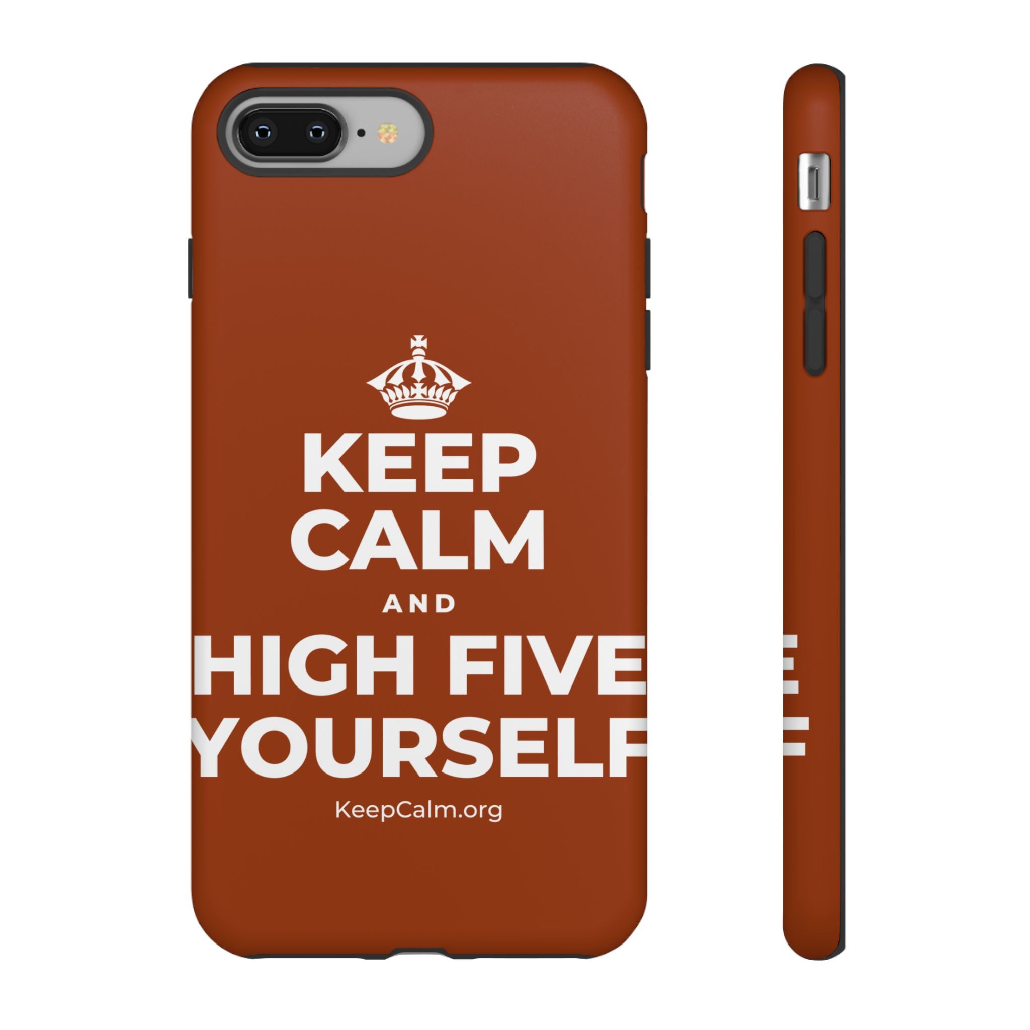 KEEP CALM AND HIGH FIVE YOURSELF Phone Case