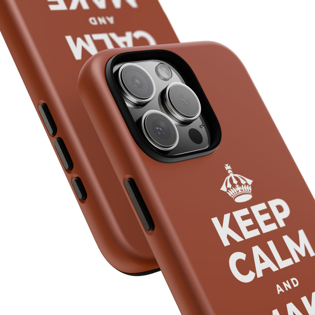 KEEP CALM AND MAKE MEMORIES Phone Case