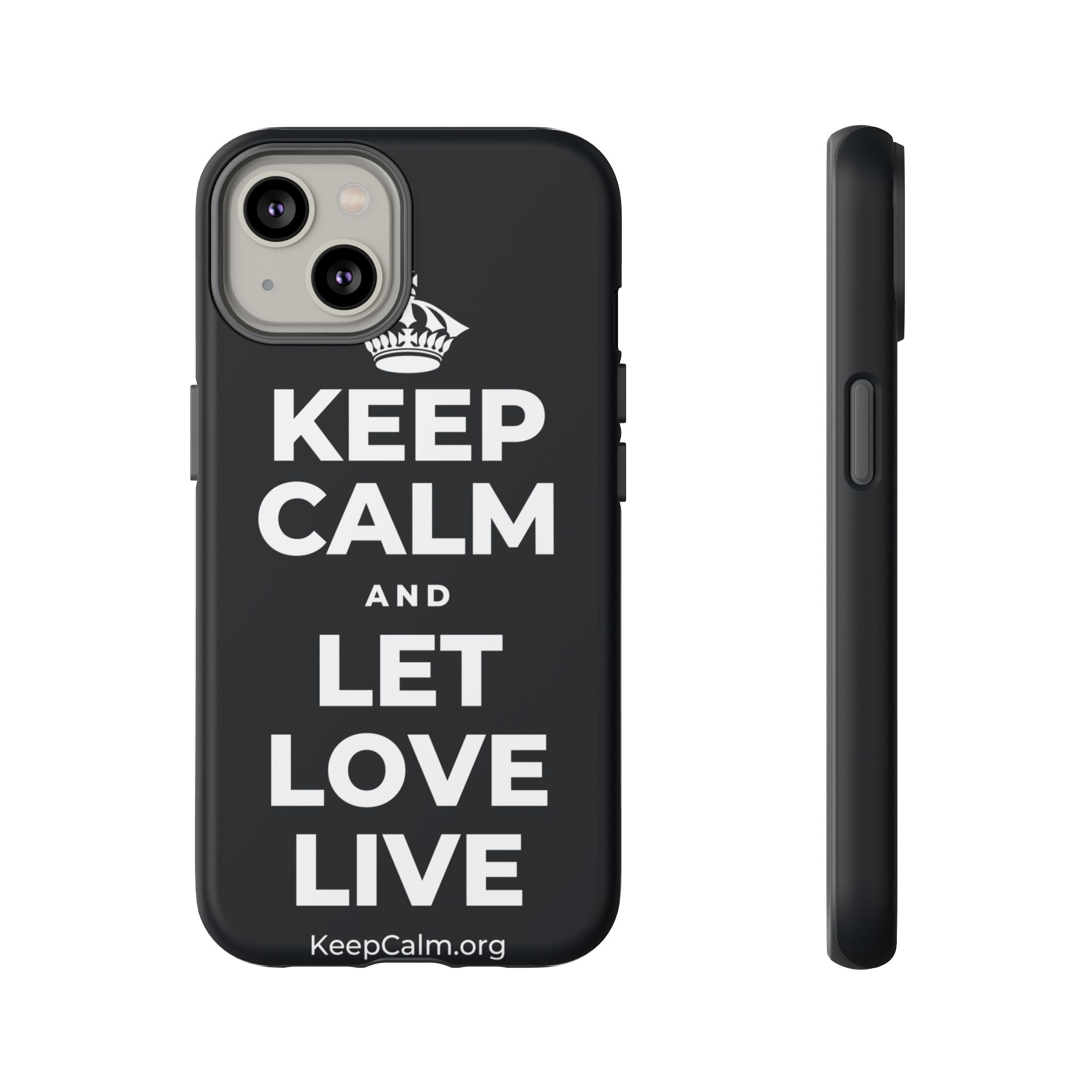 KEEP CALM AND LET LOVE LIVE Phone Case (Dark)