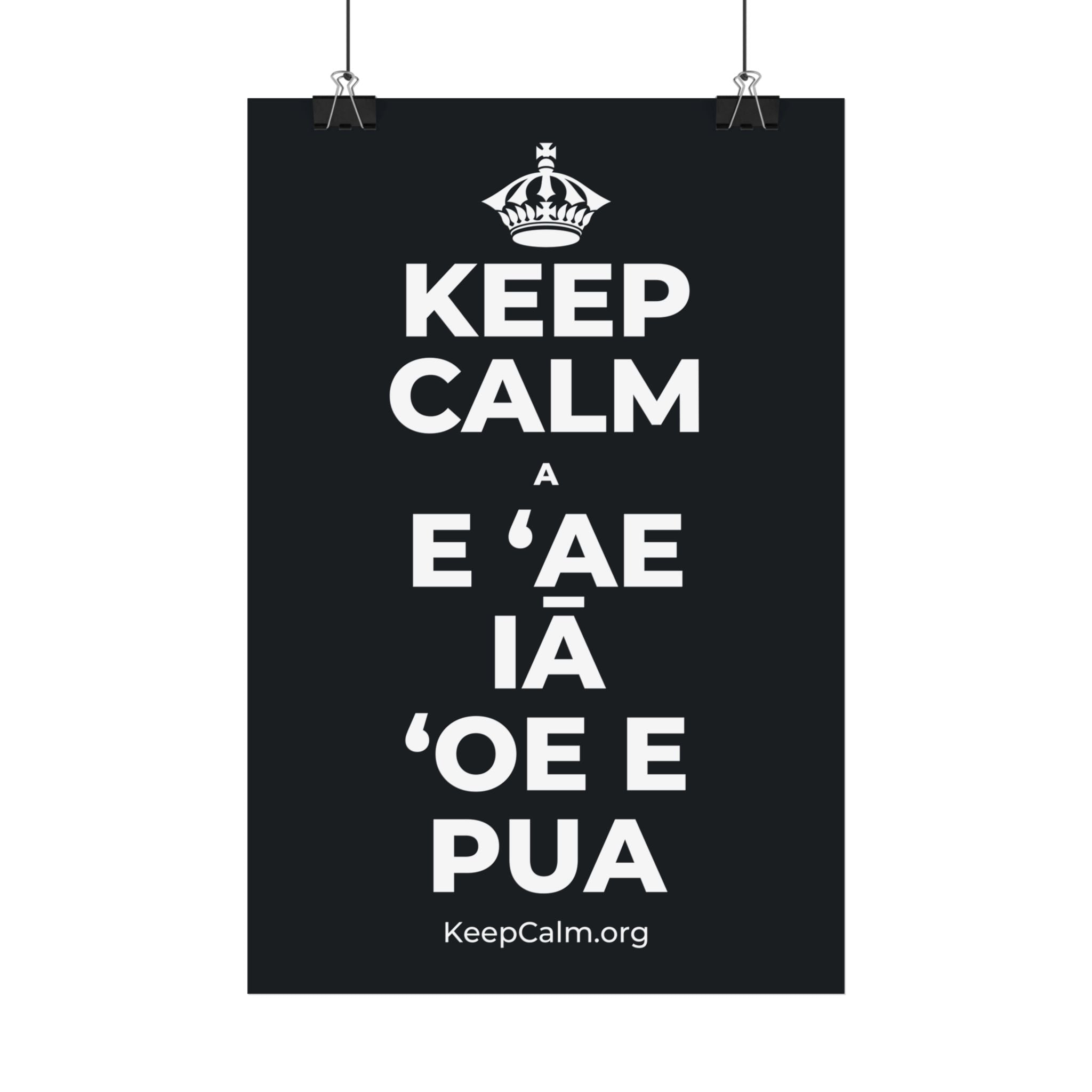 KEEP CALM A E ʻAE IĀ ʻOE E PUA Satin Poster (Dark)