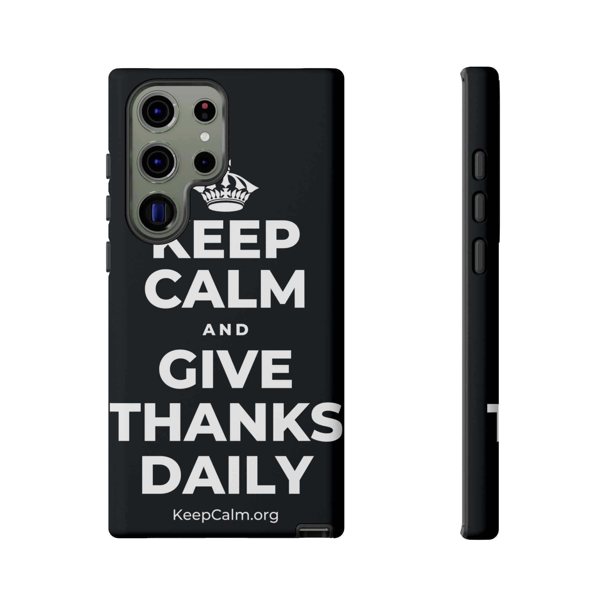 KEEP CALM AND GIVE THANKS DAILY Phone Case (Dark)