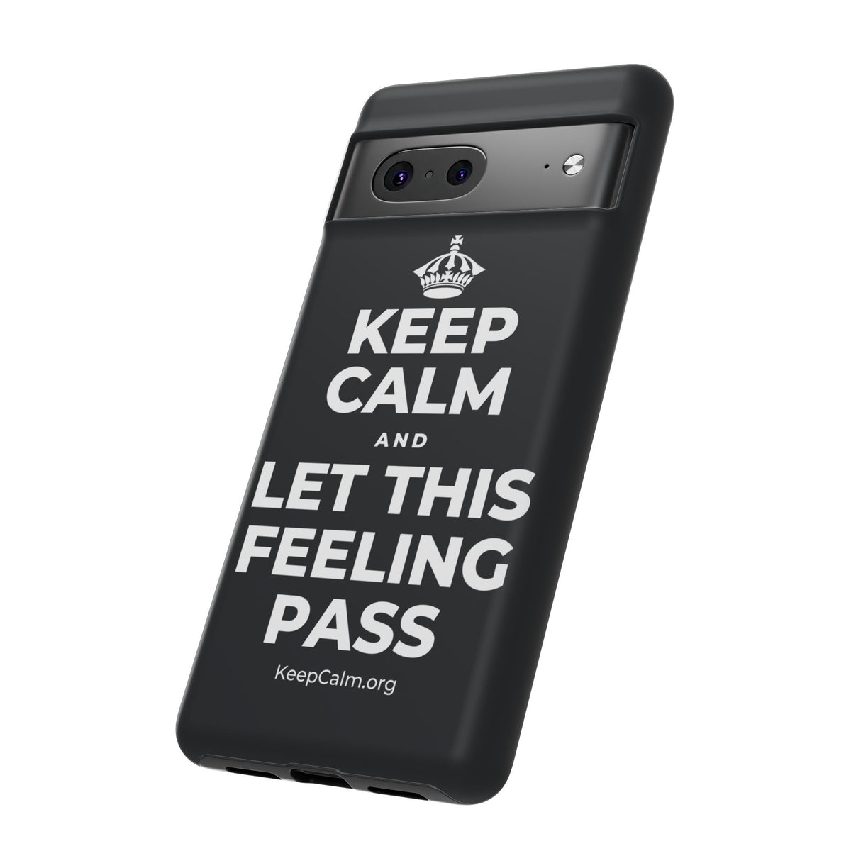 KEEP CALM AND LET THIS FEELING PASS Phone Case (Dark)