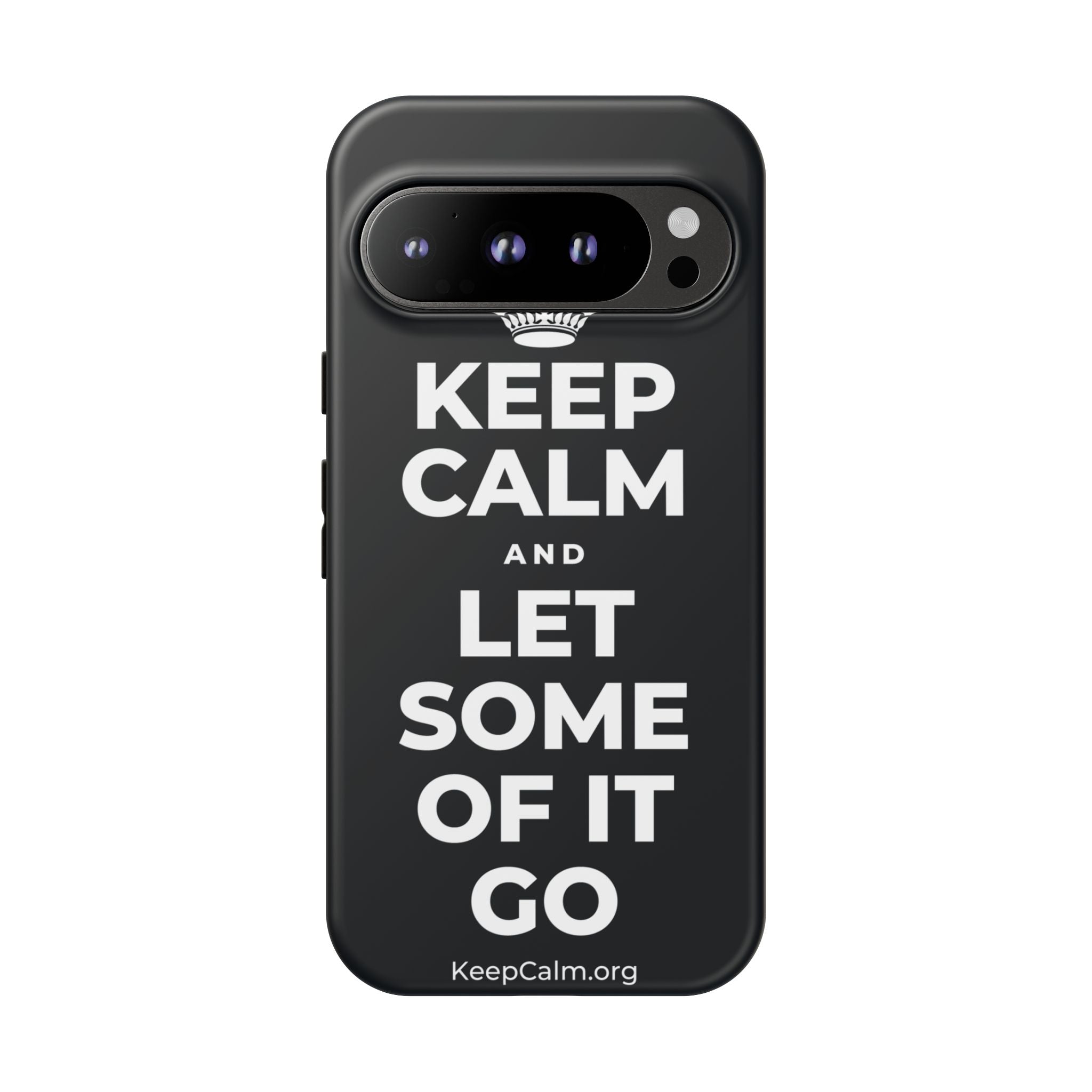 KEEP CALM AND LET SOME OF IT GO Phone Case (Dark)