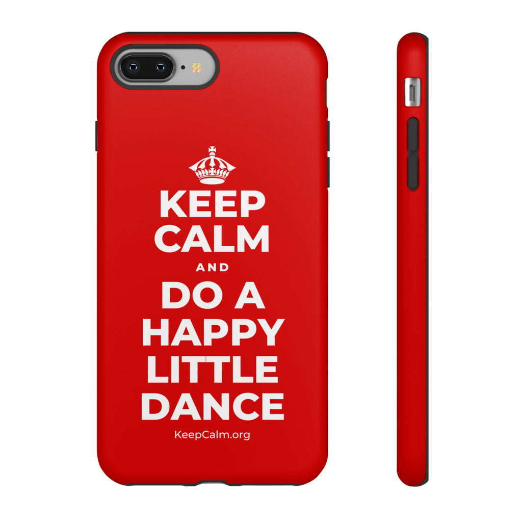KEEP CALM AND DO A HAPPY LITTLE DANCE Phone Case