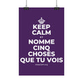 KEEP CALM ET NOMME CINQ CHOSES QUE TU VOIS Satin Poster