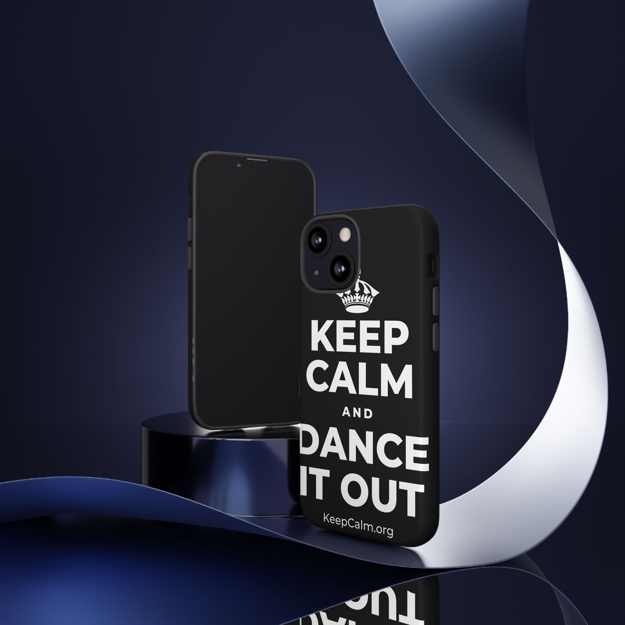 KEEP CALM AND DANCE IT OUT Phone Case