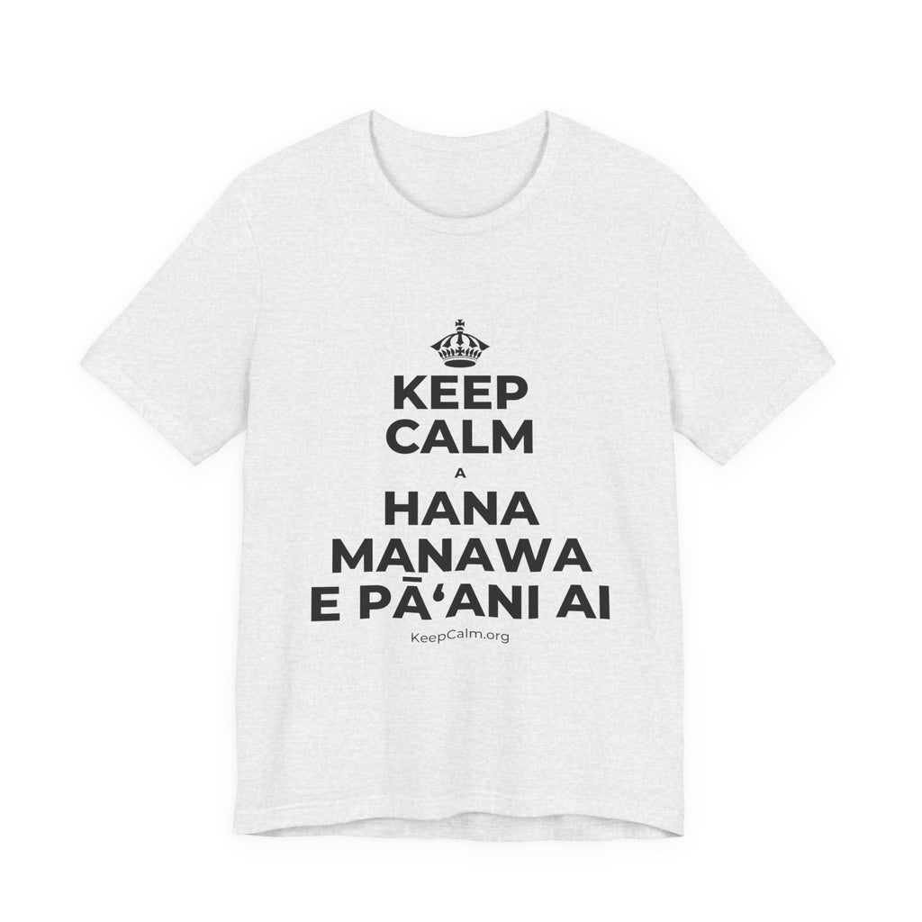 KEEP CALM A HANA MANAWA E PĀʻANI AI T-Shirt (Soft Cream–Heather Mauve)