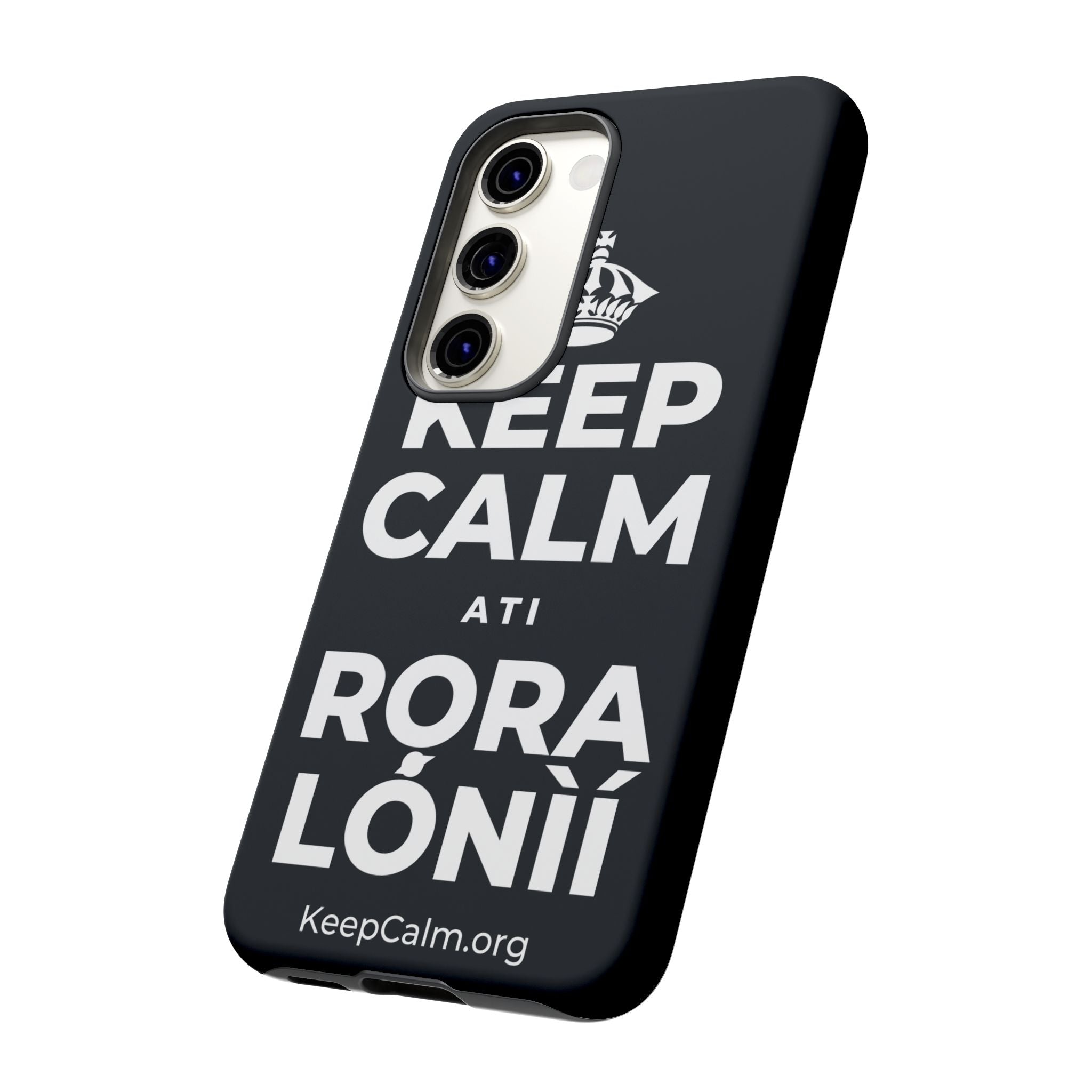 KEEP CALM ATI RỌRA LÓNÌÍ Phone Case (Dark)