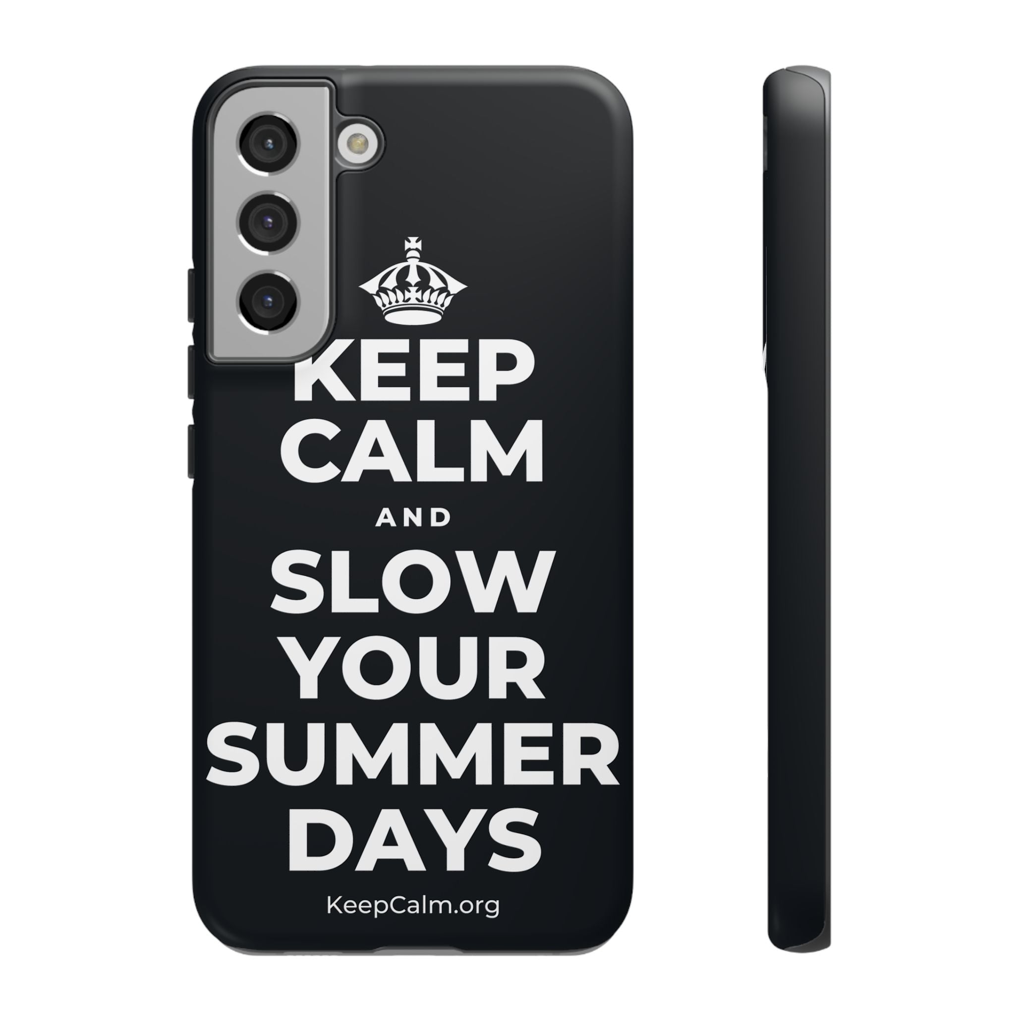 KEEP CALM AND SLOW YOUR SUMMER DAYS Phone Case (Dark)