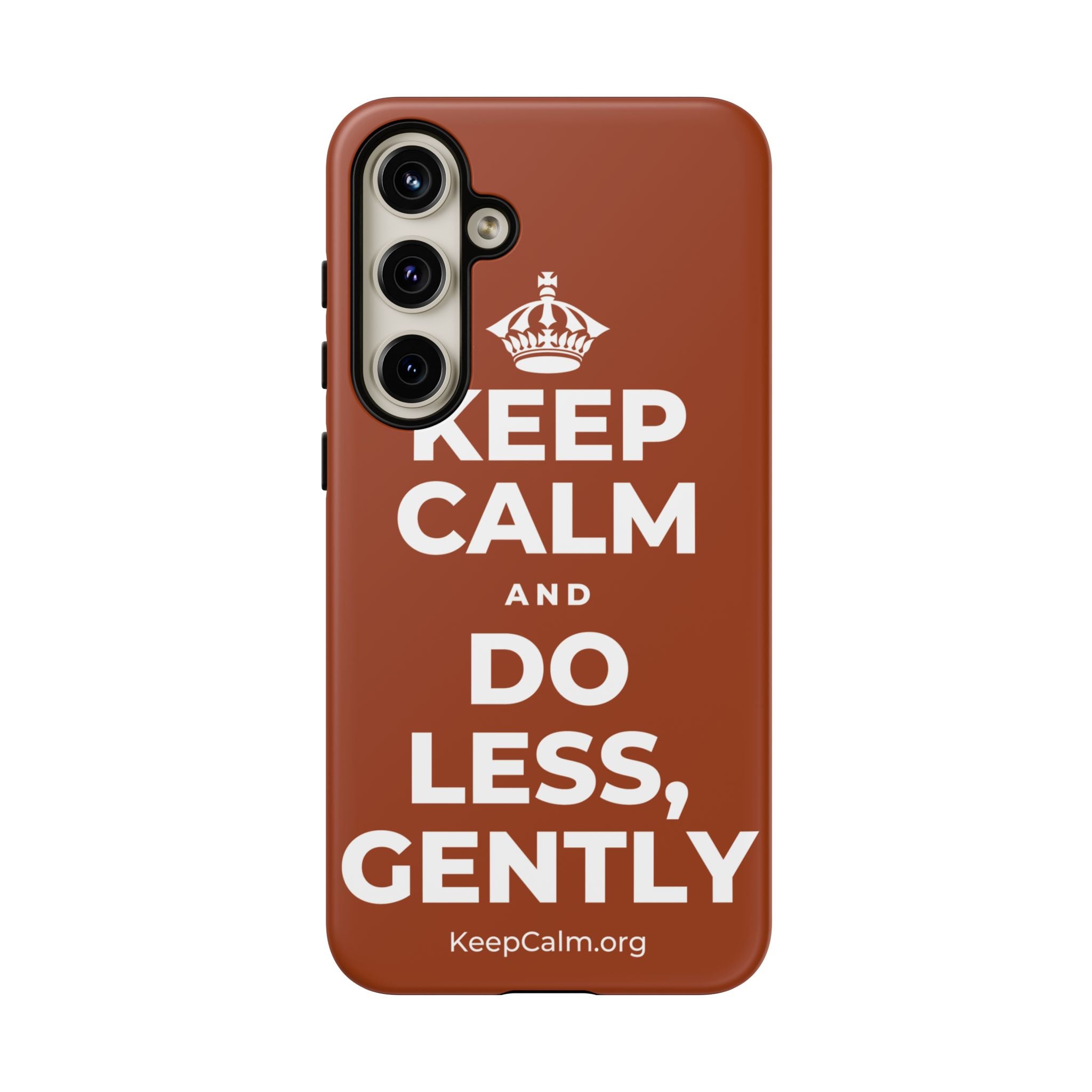 KEEP CALM AND DO LESS, GENTLY Phone Case