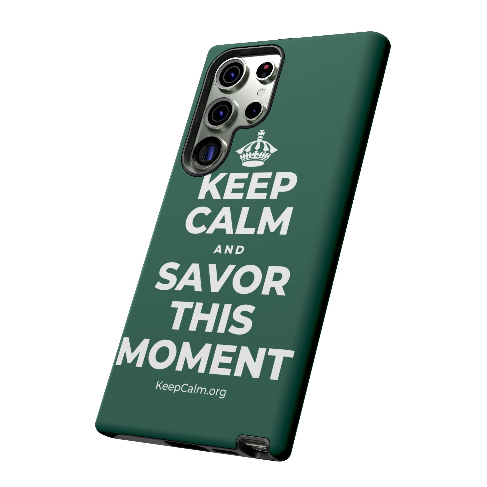 KEEP CALM AND SAVOR THIS MOMENT Phone Case