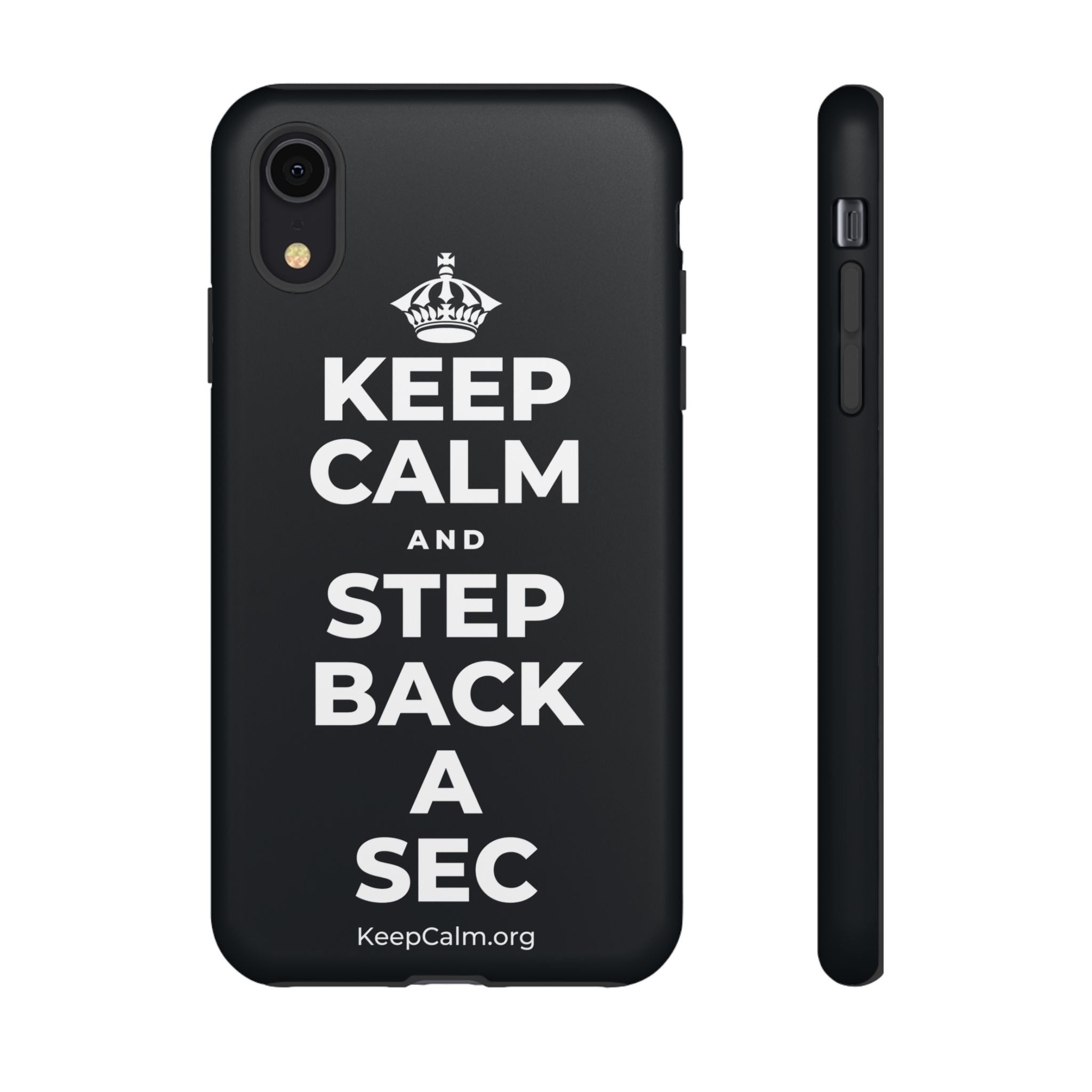 KEEP CALM AND STEP BACK A SEC Phone Case (Dark)