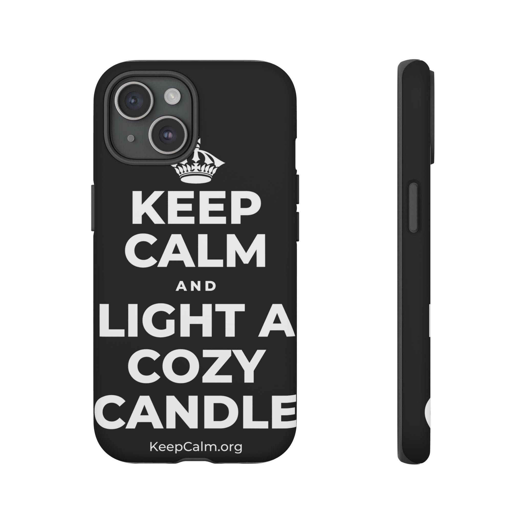 KEEP CALM AND LIGHT A COZY CANDLE Phone Case