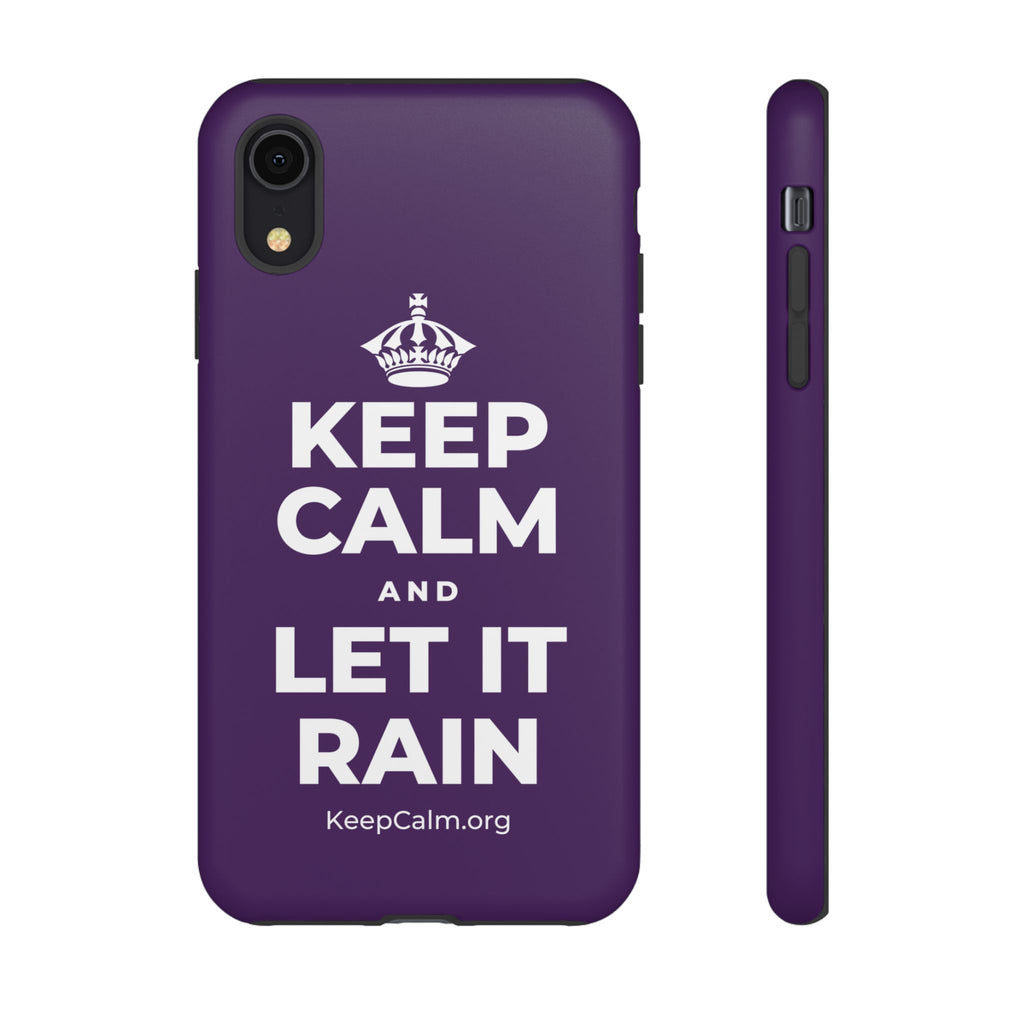 KEEP CALM AND LET IT RAIN Phone Case