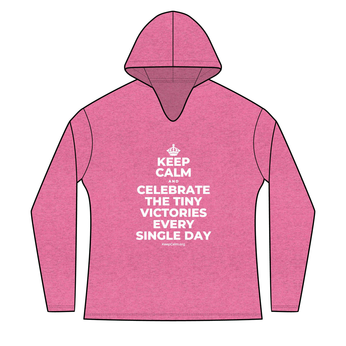 KEEP CALM AND CELEBRATE THE TINY VICTORIES EVERY SINGLE DAY Women's Long Sleeve Hoodie