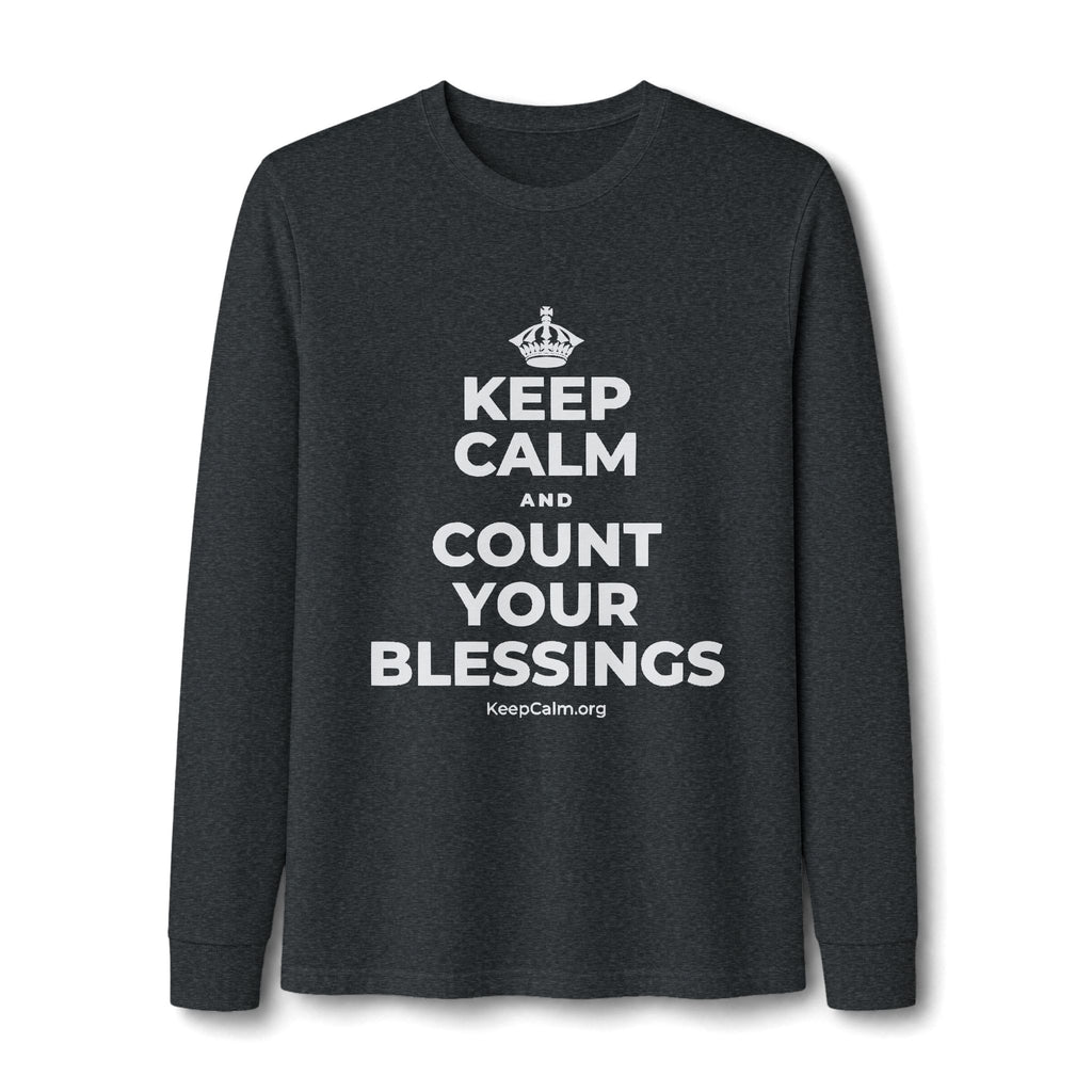 KEEP CALM AND COUNT YOUR BLESSINGS Long Sleeve Tee