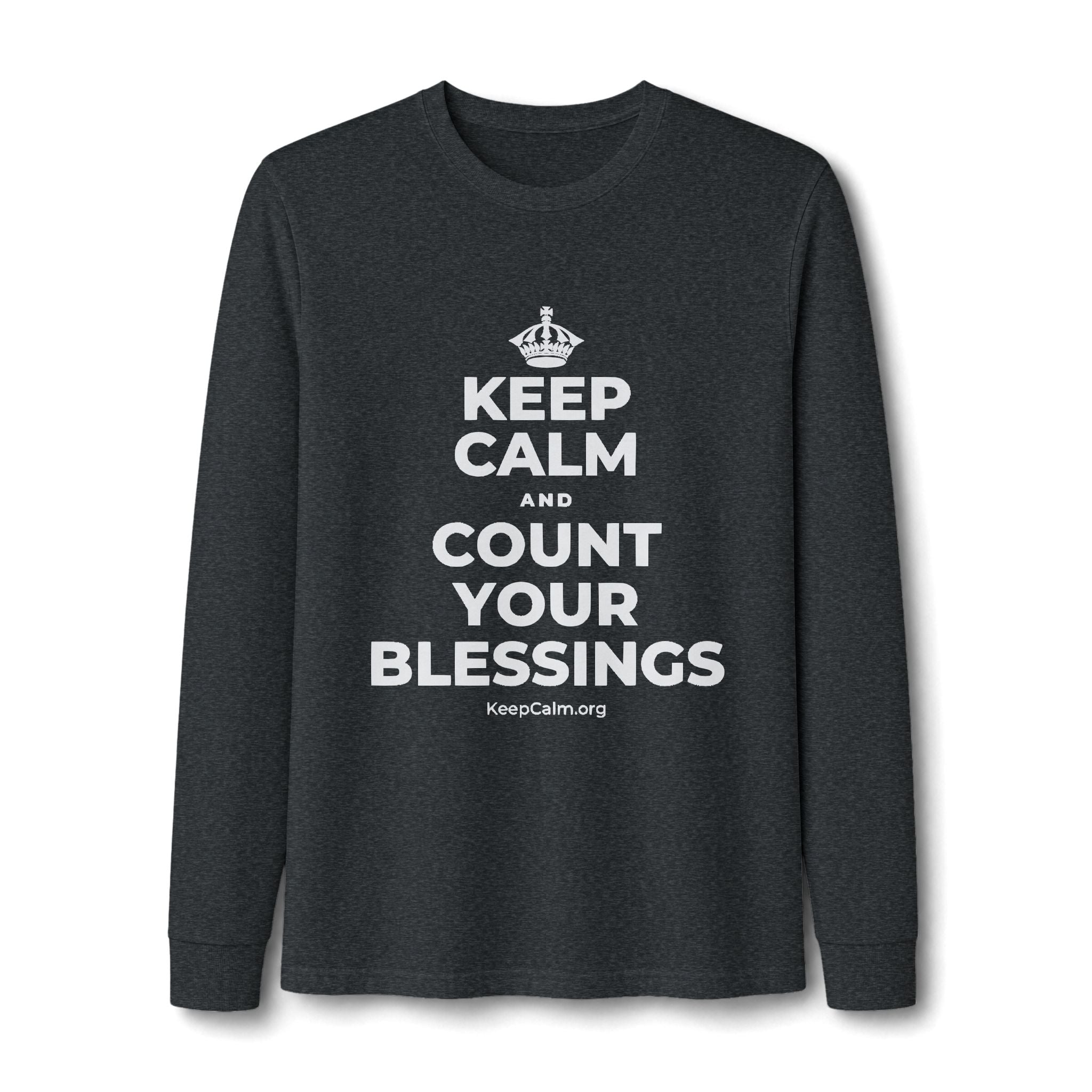 KEEP CALM AND COUNT YOUR BLESSINGS Long Sleeve Tee