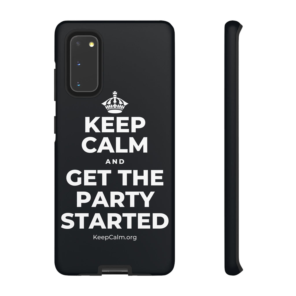 KEEP CALM AND GET THE PARTY STARTED Phone Case (Dark)