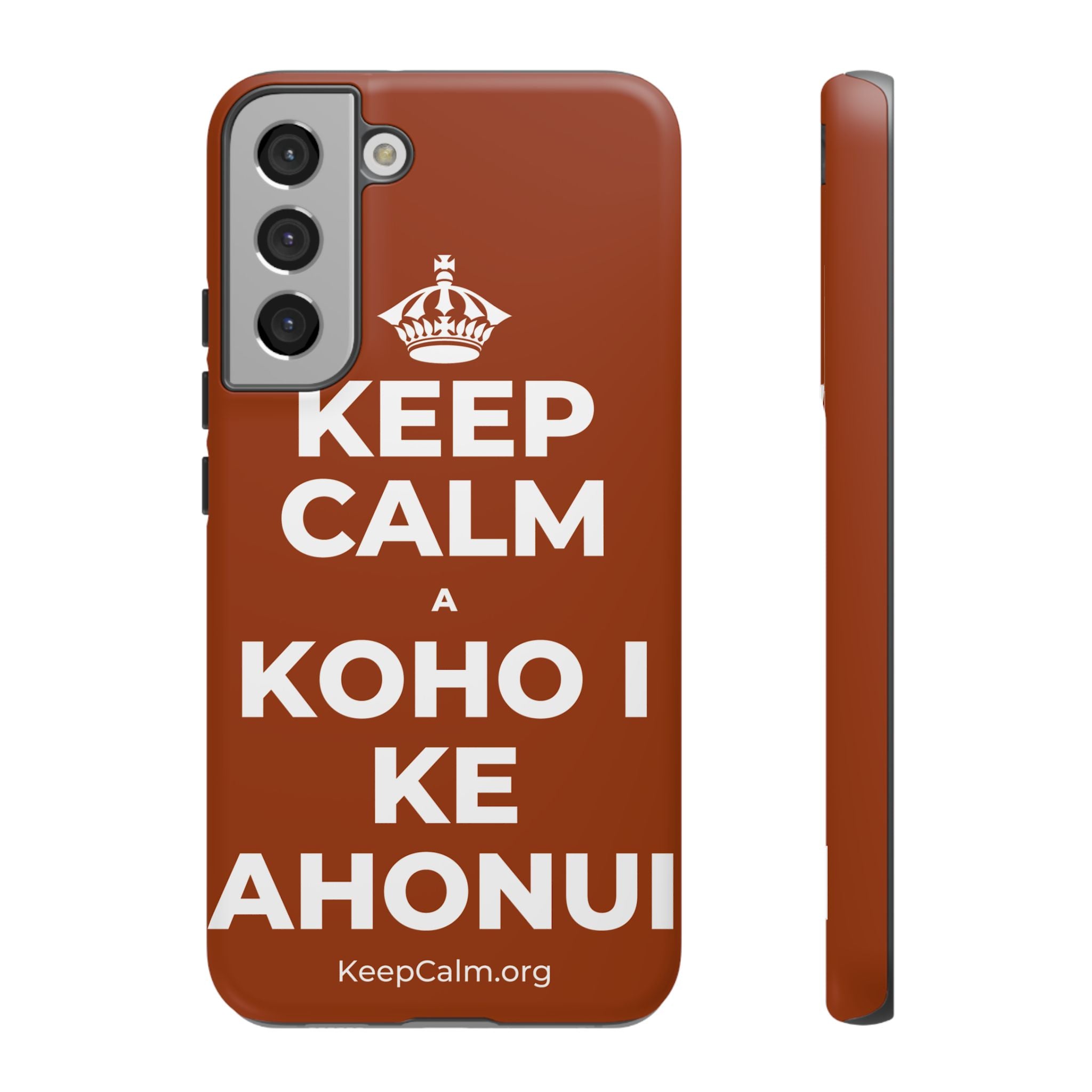 KEEP CALM A KOHO I KE AHONUI Phone Case