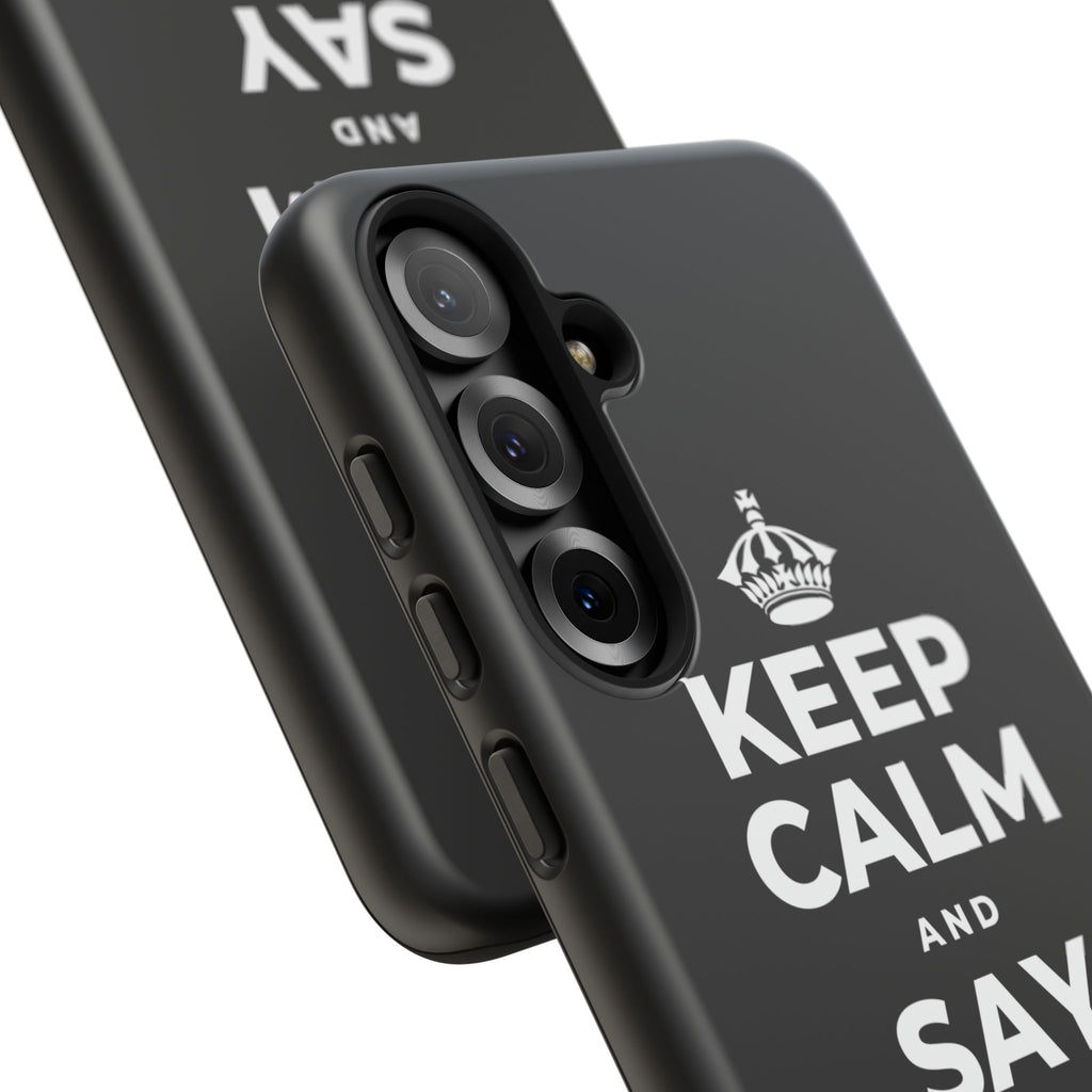 KEEP CALM AND SAY THANK YOU Phone Case
