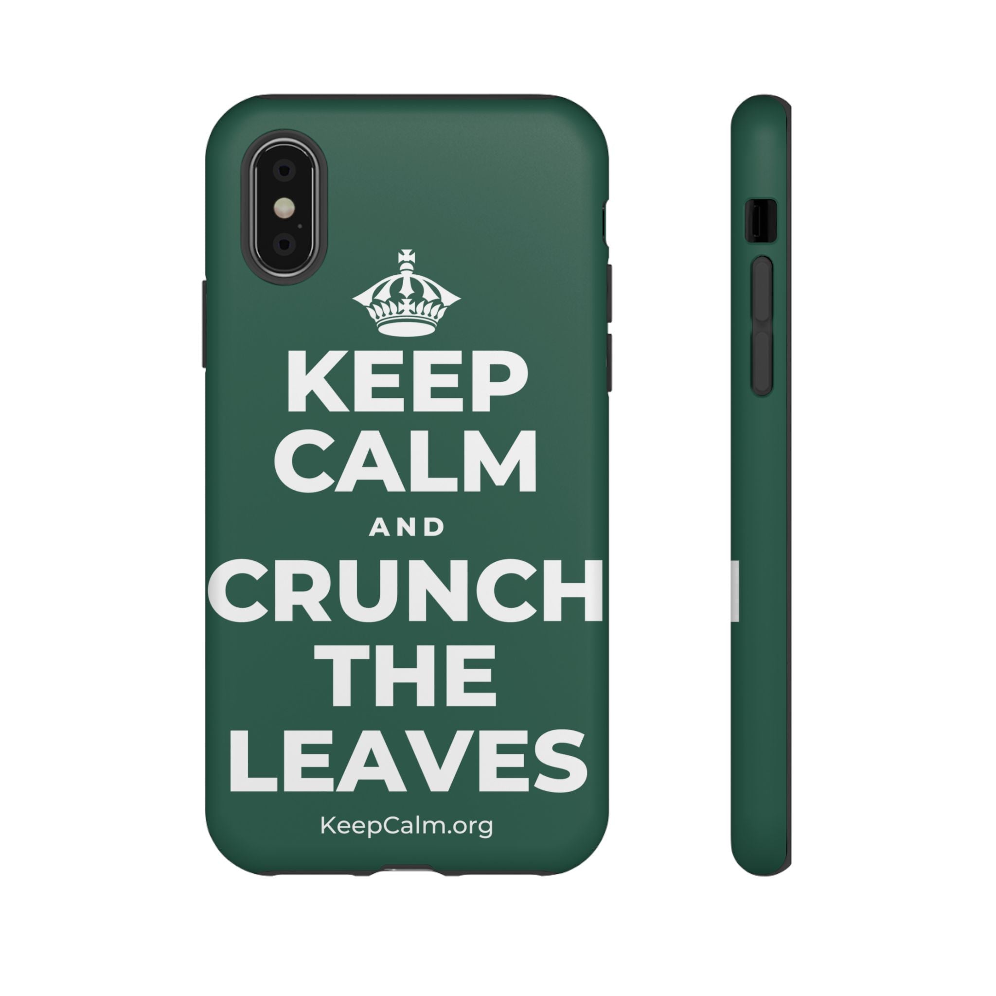 KEEP CALM AND CRUNCH THE LEAVES Phone Case