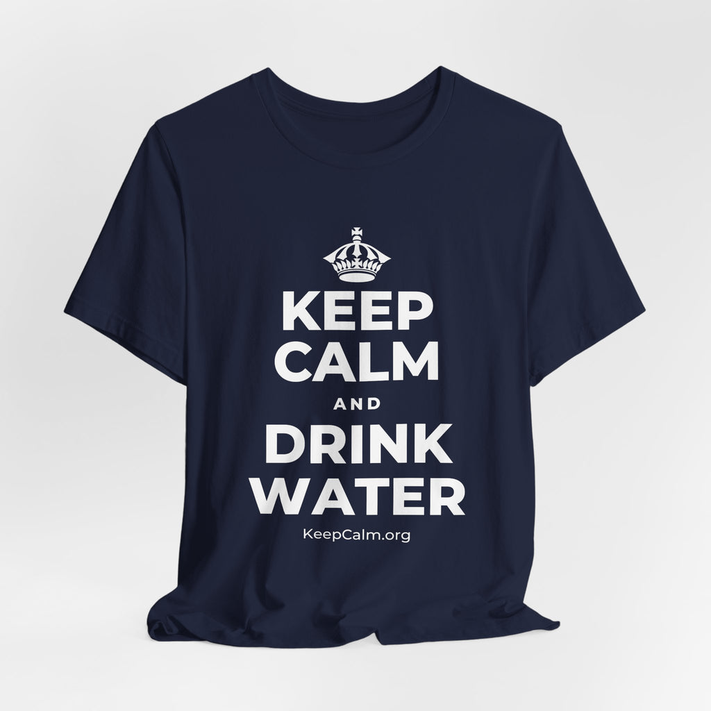 KEEP CALM AND DRINK WATER T-Shirt (White–Asphalt)