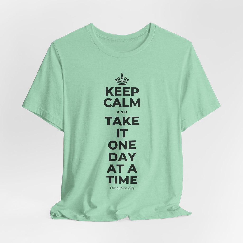 KEEP CALM AND TAKE IT ONE DAY AT A TIME T-Shirt (Baby Blue–Silver)