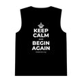 KEEP CALM AND BEGIN AGAIN Tank Top